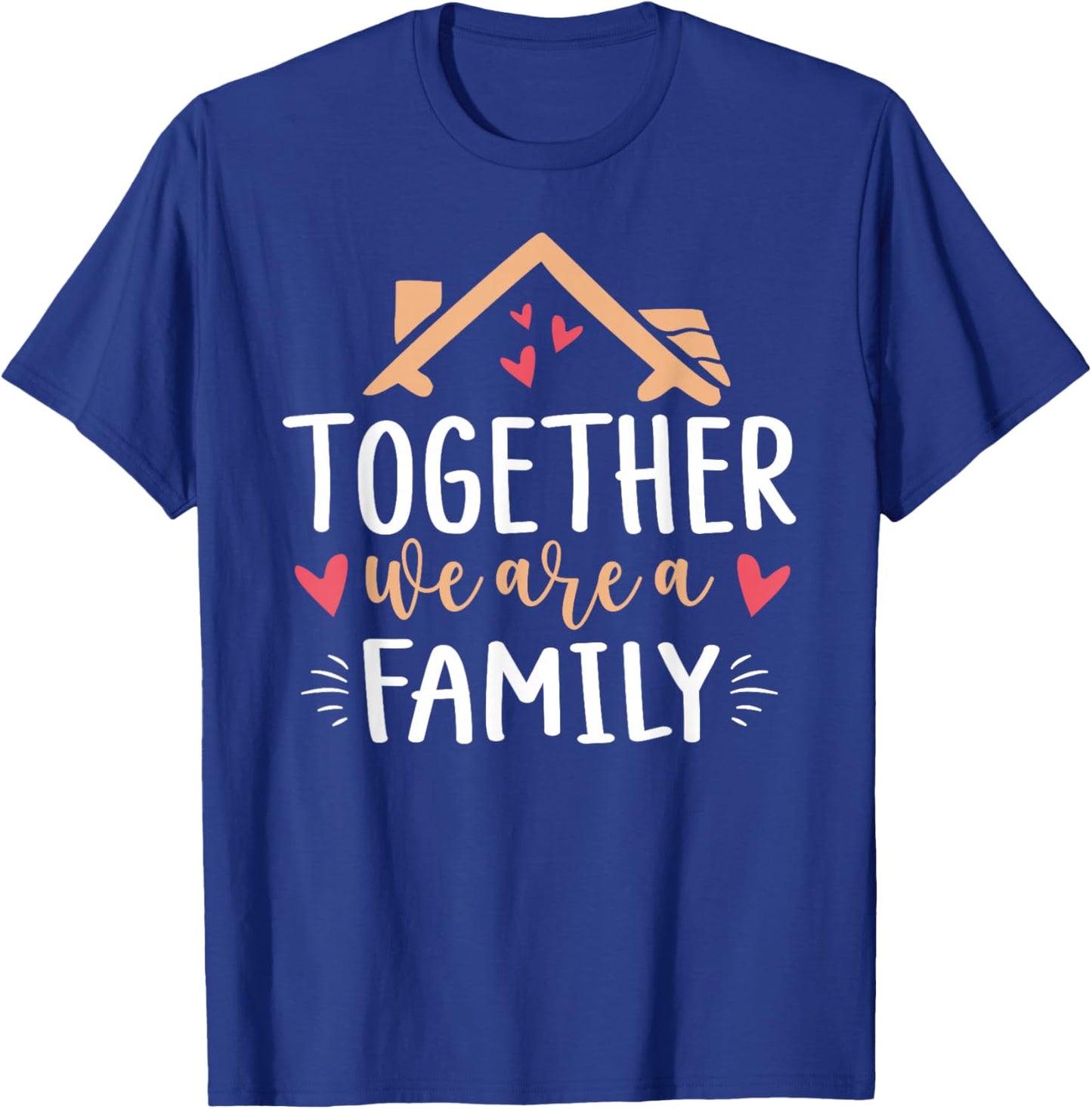 Together We Are A Family Reunion Matching Family Gathering T-Shirt - T-Shirt | Royal