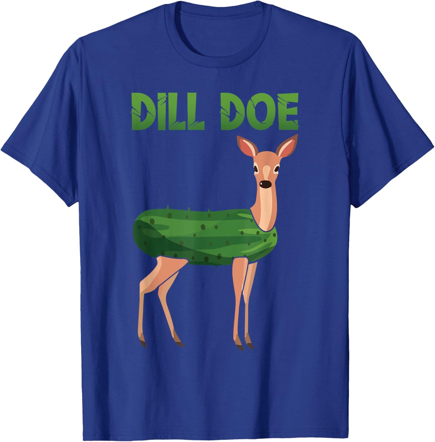 Dill Doe Funny Deer Pickle Pun Meme Dill Doe T-Shirt - T-Shirt | Royal