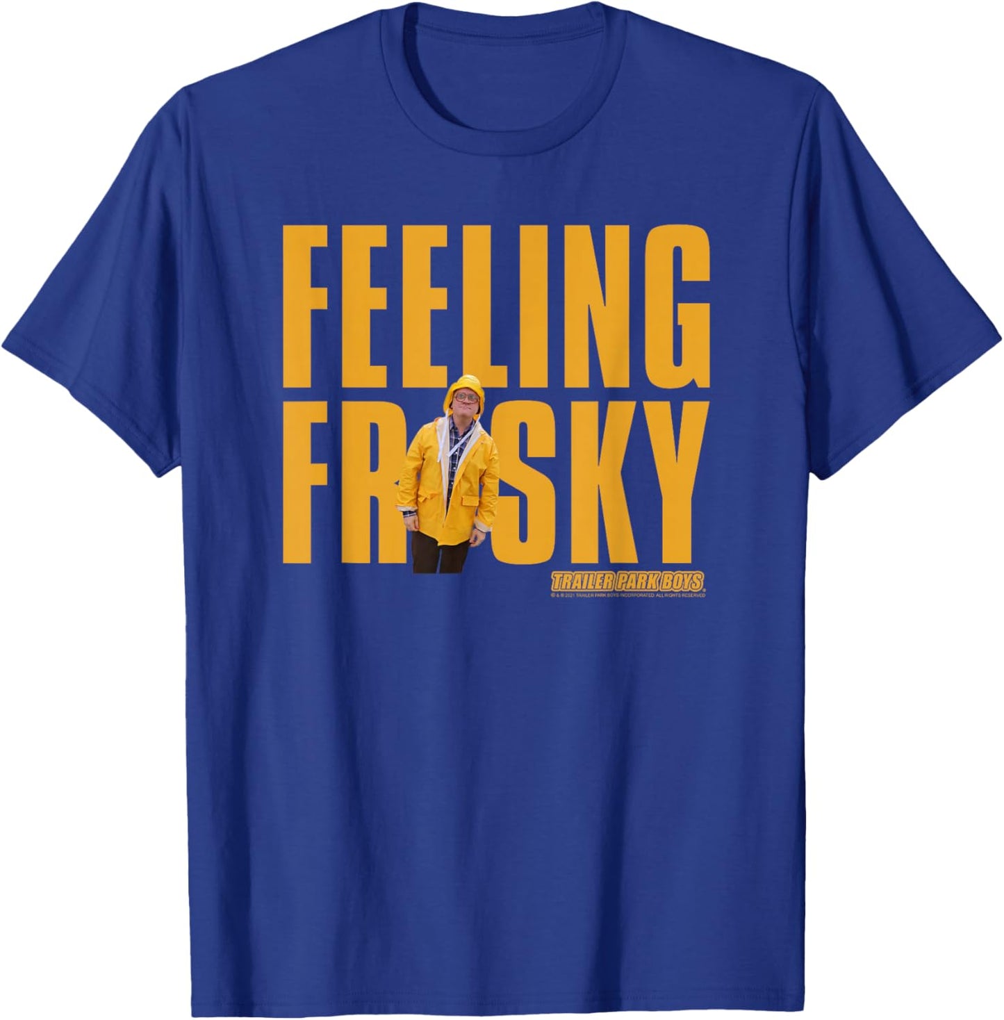 Trailer Park Boys Bubbles Feeling Frisky T-Shirt - T-Shirt | Royal