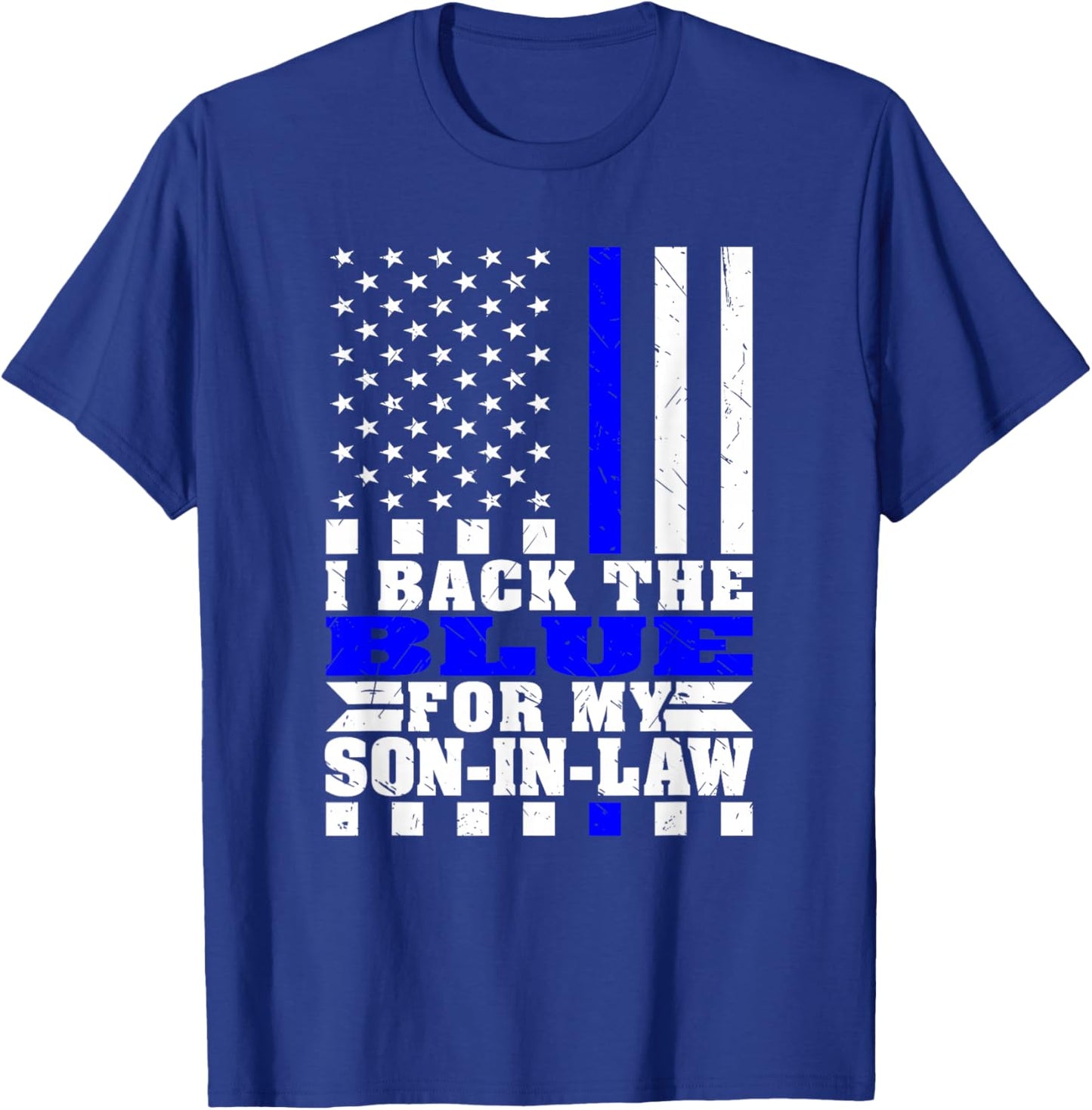 I Back The Blue For My Son-In-Law Proud Police Parent-In-Law T-Shirt - T-Shirt | Royal