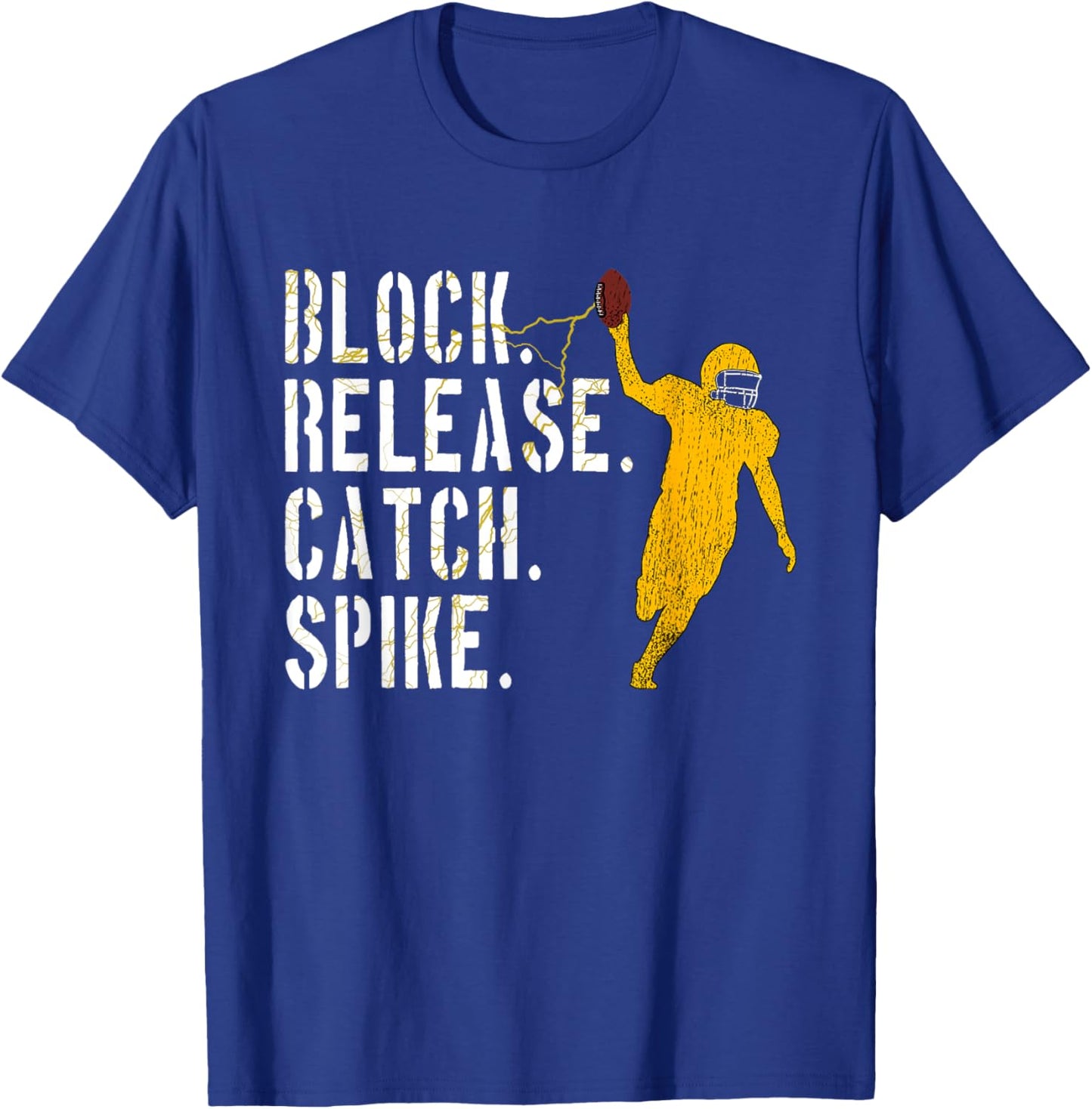 Block Release Catch Spike, National Tight End Day 2022 T-Shirt - T-Shirt | Royal