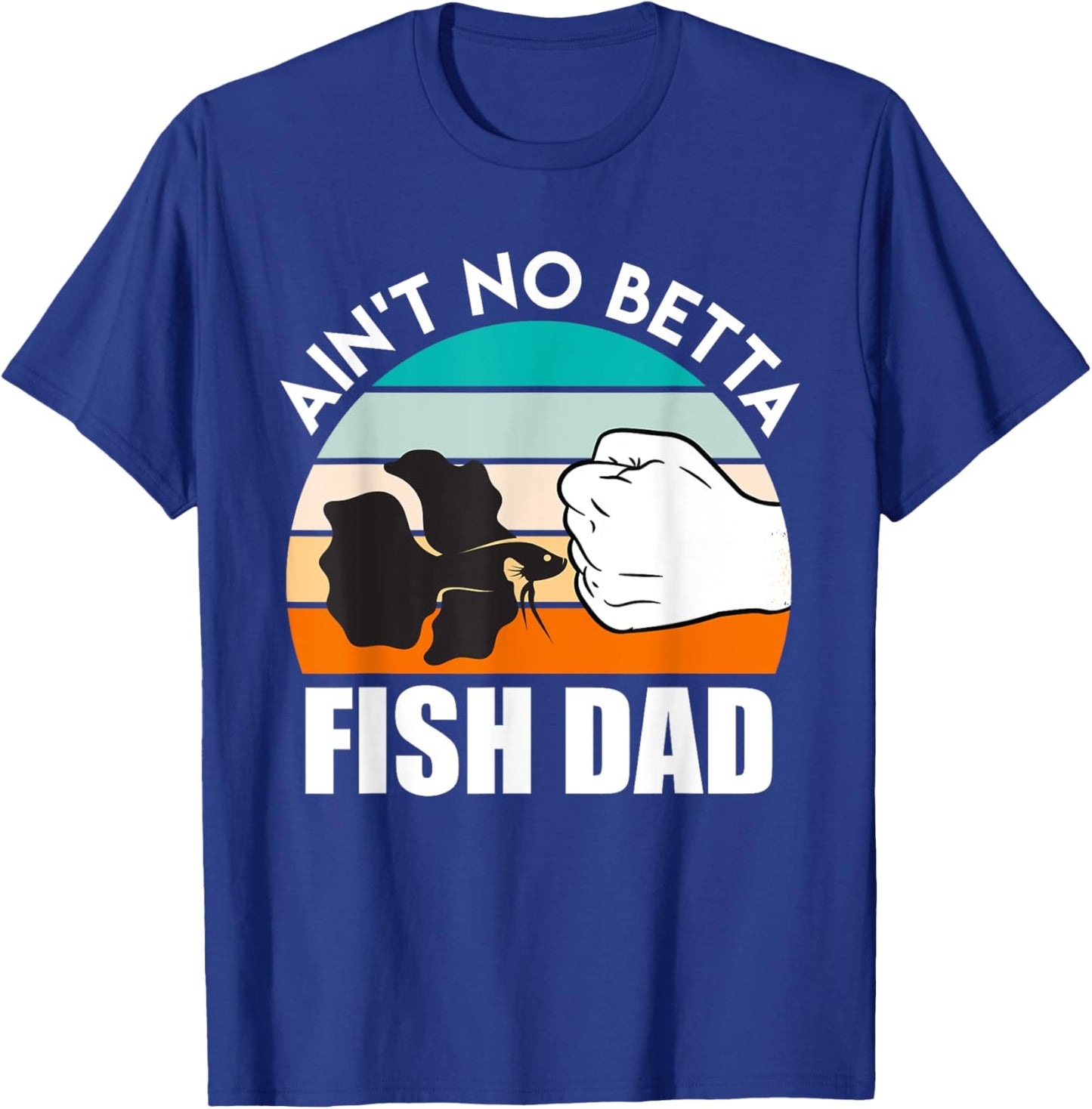 Fish Dad Betta Fish T-Shirt - T-Shirt | Royal