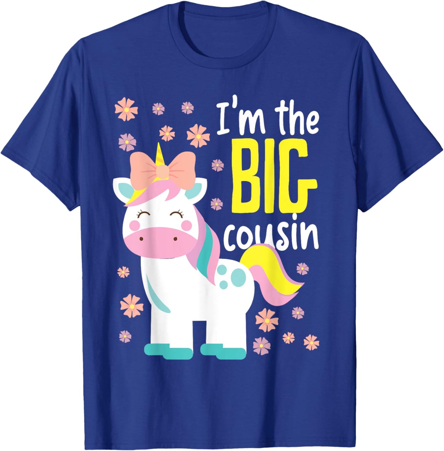 I'm The Big Cousin Cute Unicorn T-Shirt - T-Shirt | Royal