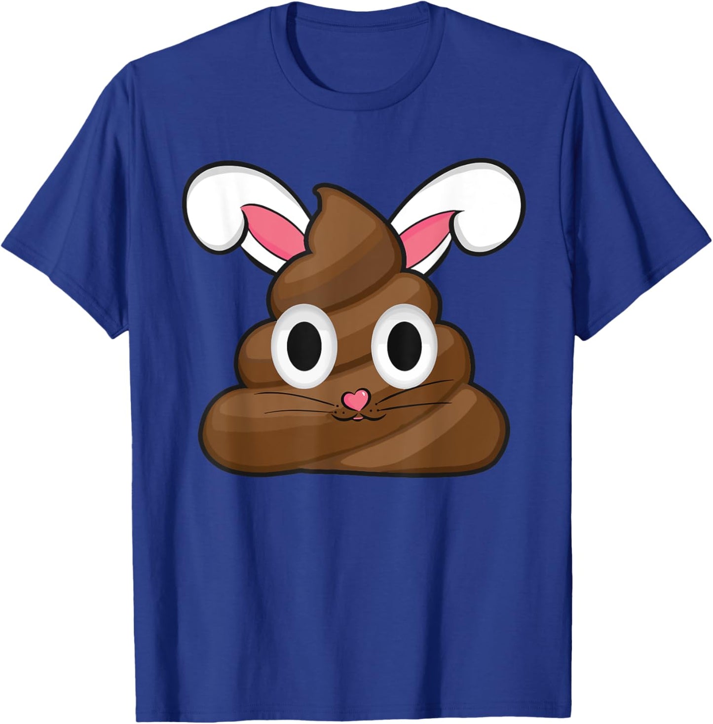 Easter Humour Funny Easter Poop With Bunny Ears T-Shirt - T-Shirt | Royal