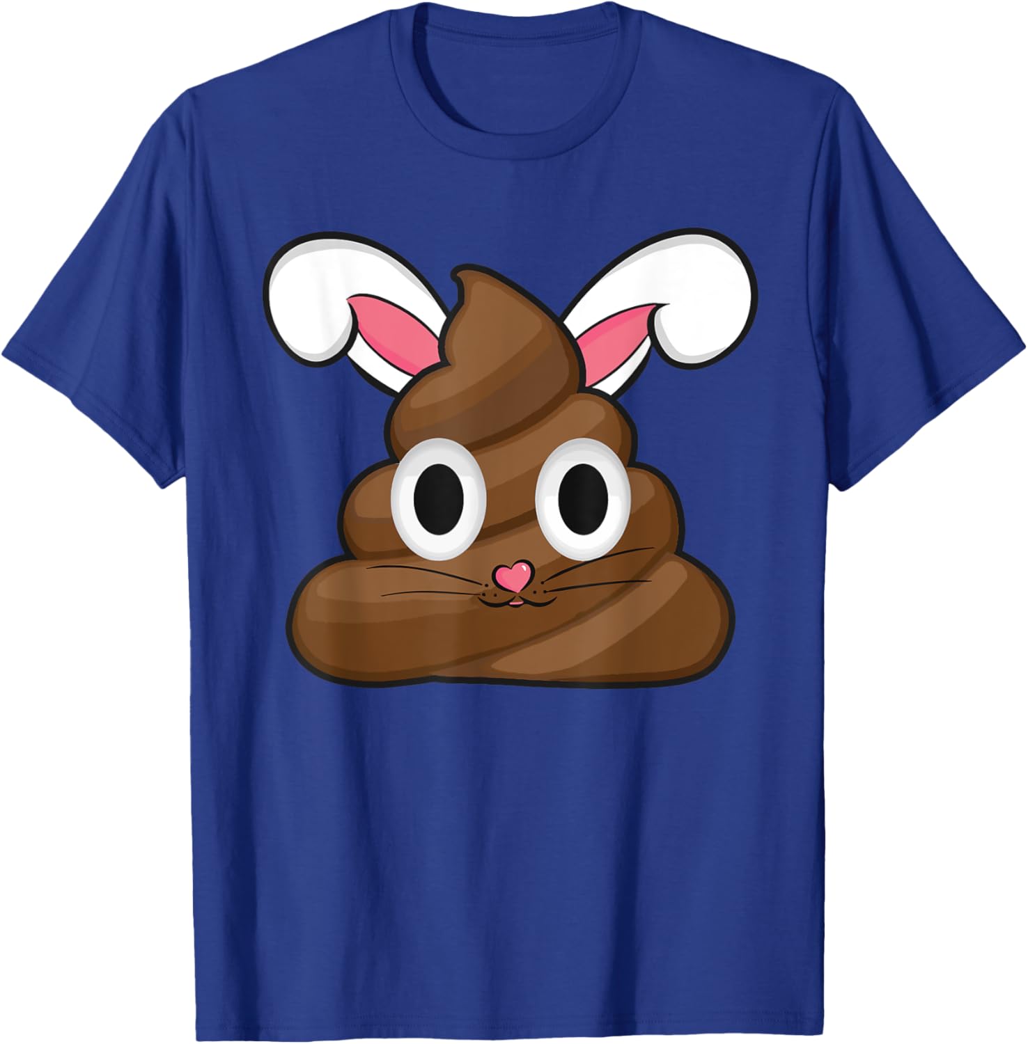 Easter Humour Funny Easter Poop With Bunny Ears T-Shirt - T-Shirt | Royal