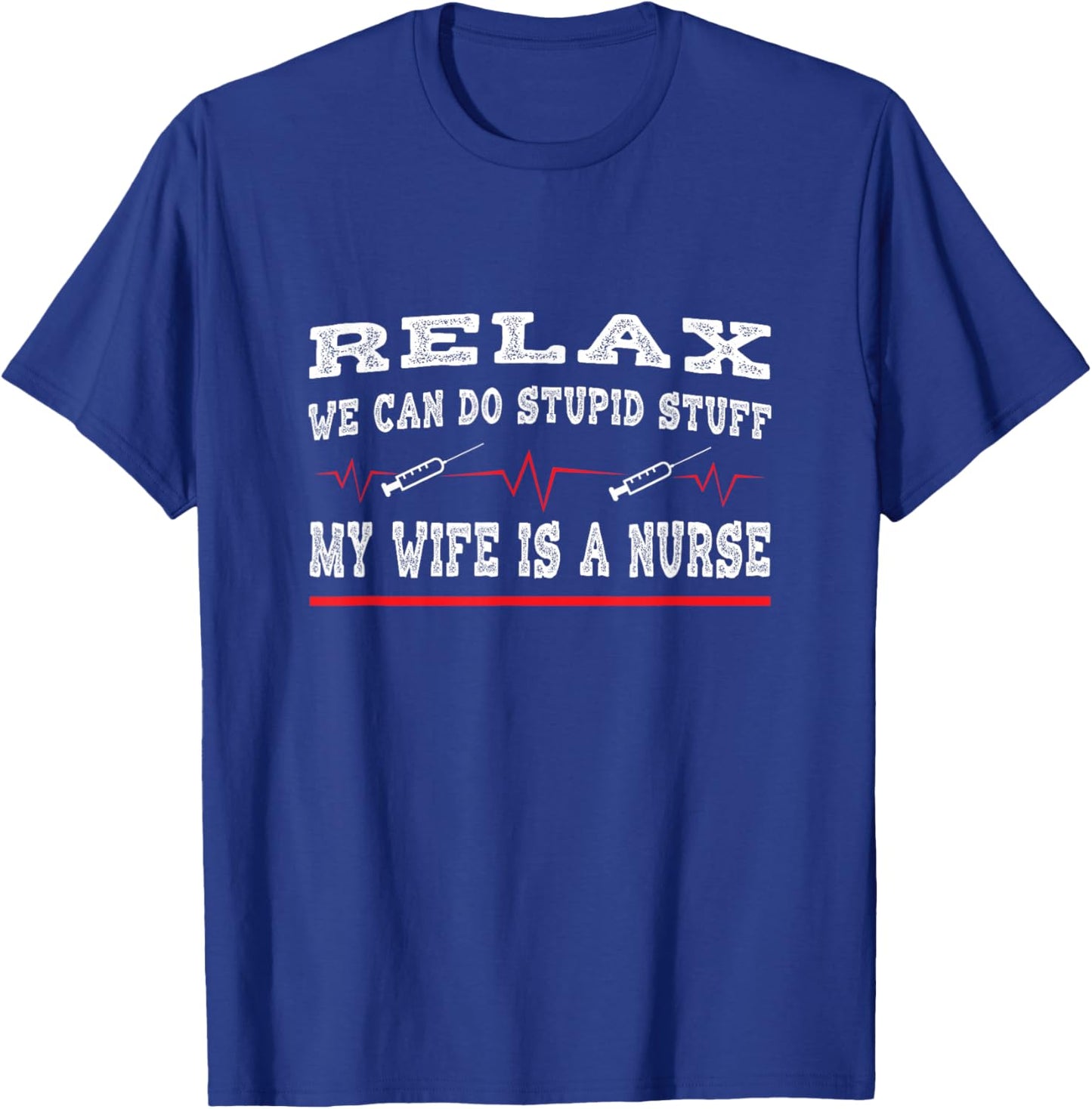 My wife is a nurse husband T-Shirt - T-Shirt | Royal