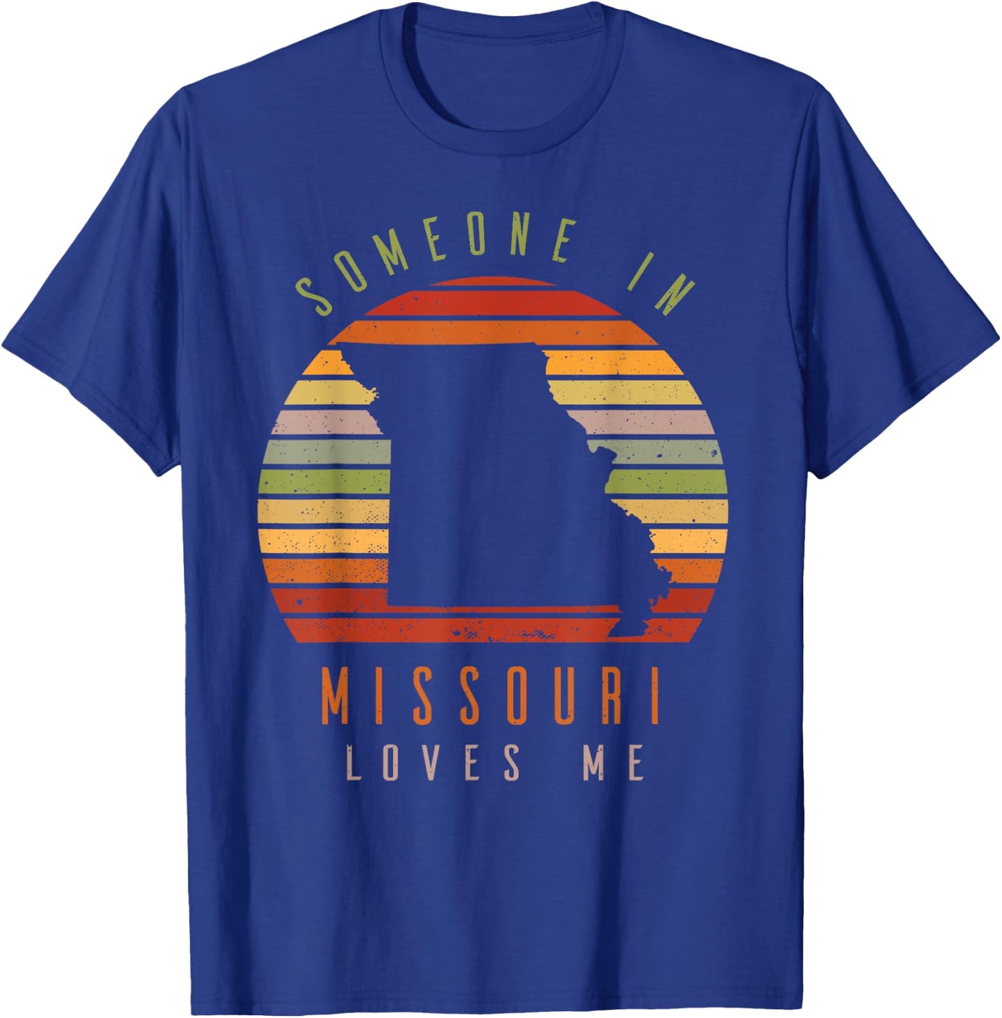 Someone in Missouri Loves Me Vintage State Retro T-Shirt - T-Shirt | Royal