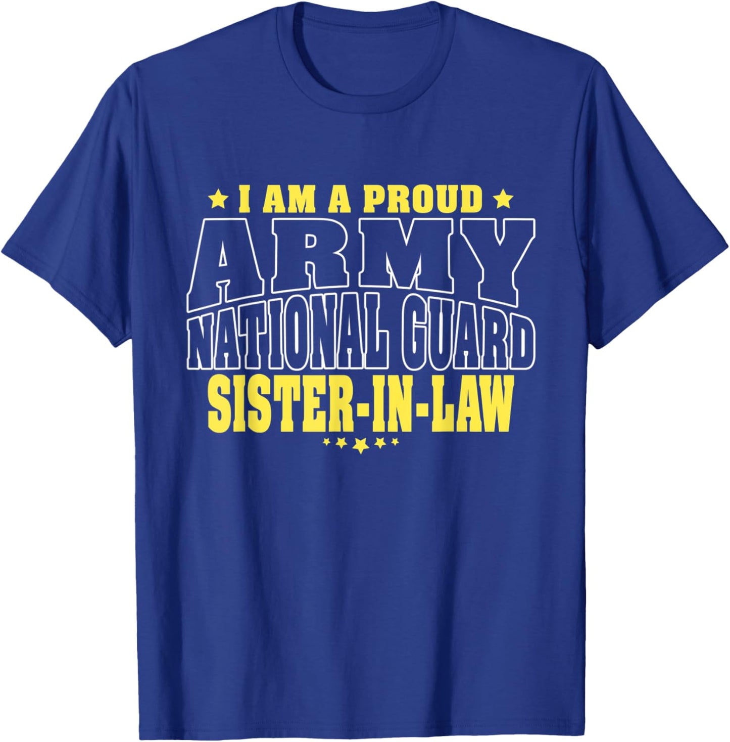 Proud Army National Guard Sister-In-Law Military Sis-In-Law T-Shirt - T-Shirt | Royal