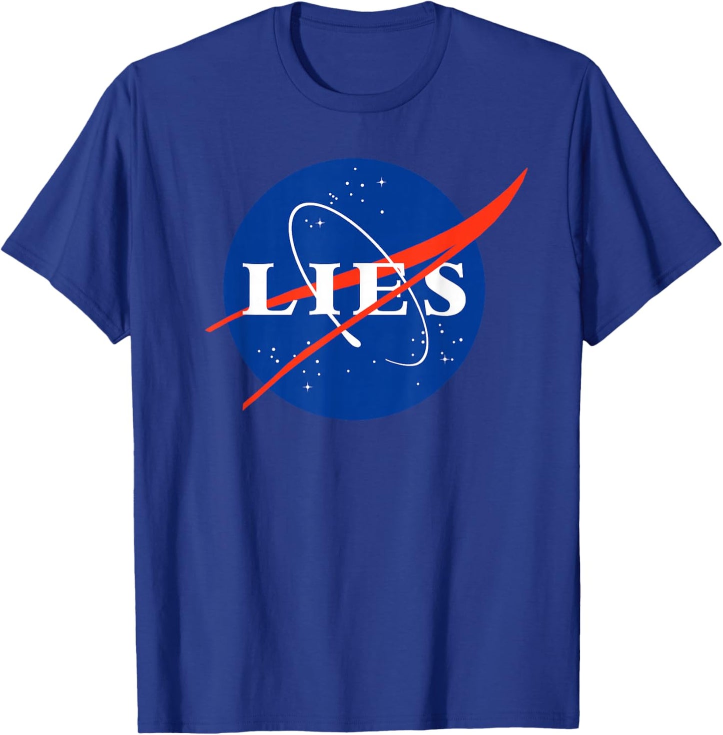 Lies funny Fake Moon Landing Conspiracy Theory T-Shirt - T-Shirt | Royal