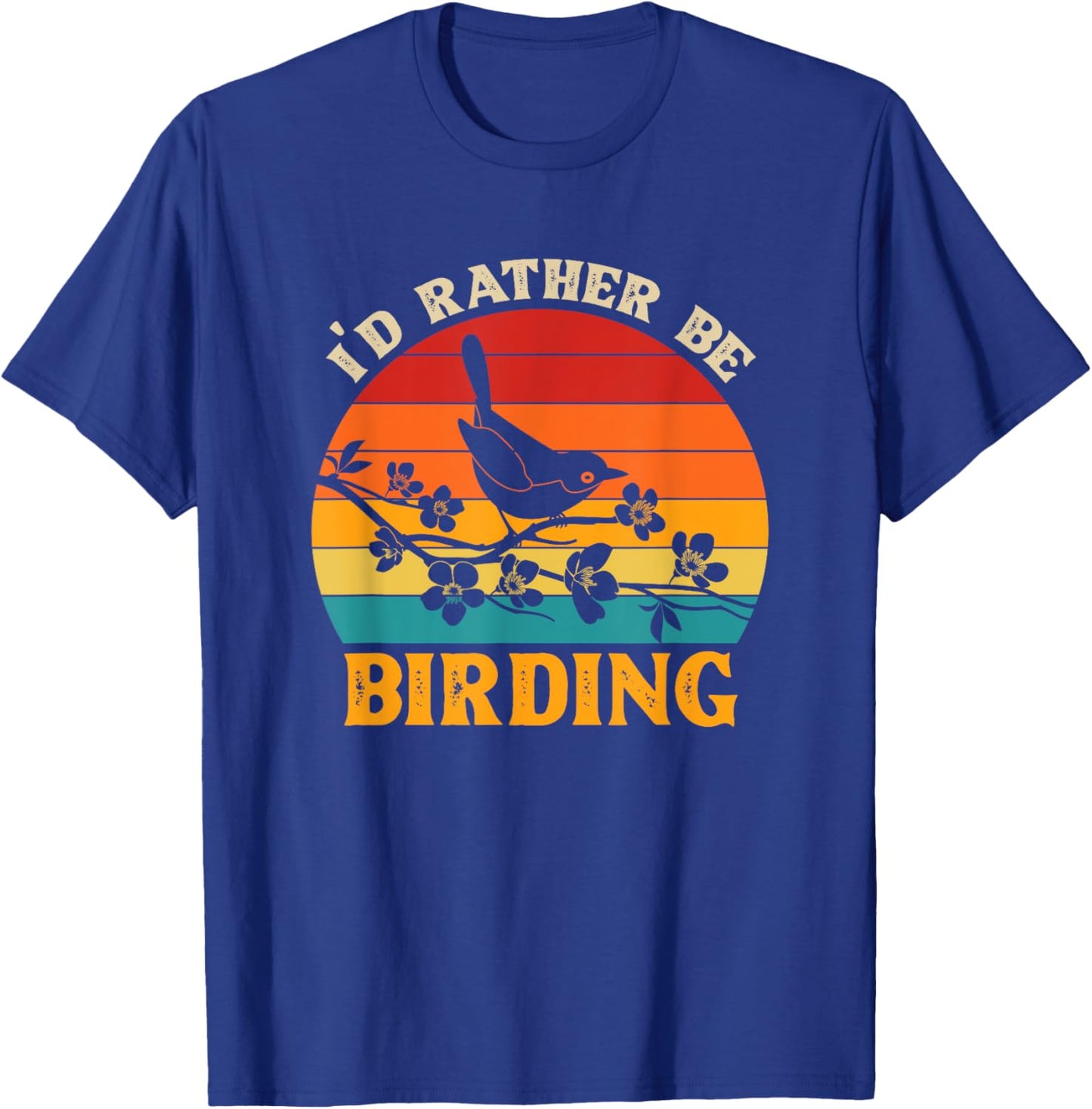 I'd Rather Be Birding Bird Watcher T-Shirt - T-Shirt | Royal