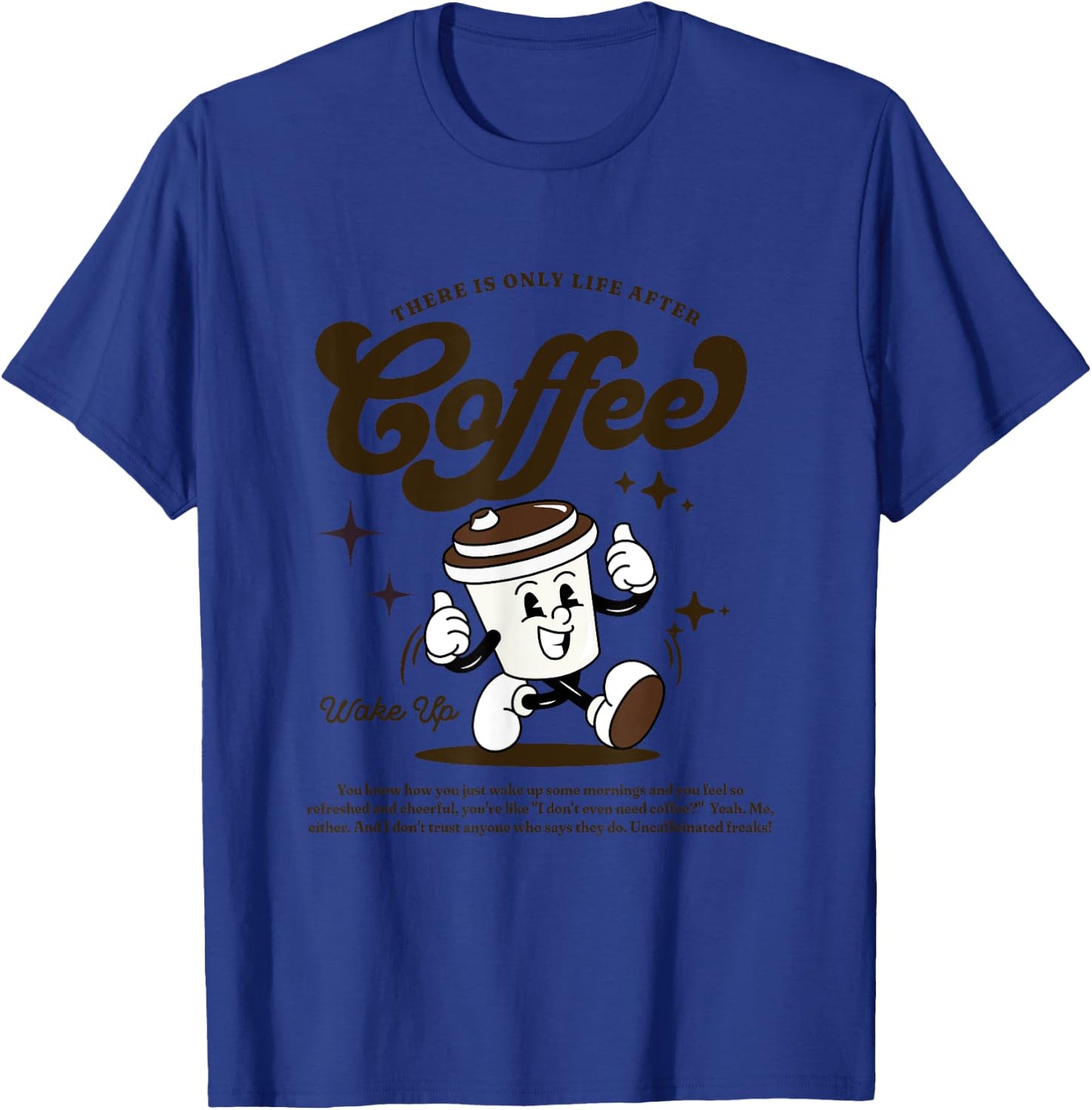 Retro Life after Coffee T-Shirt - T-Shirt | Royal