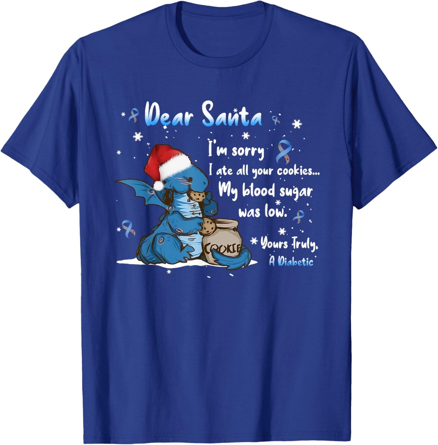 Dragon Dear Santa I'm Sorry I Ate All Your Cookies Diabetes T-Shirt - T-Shirt | Royal