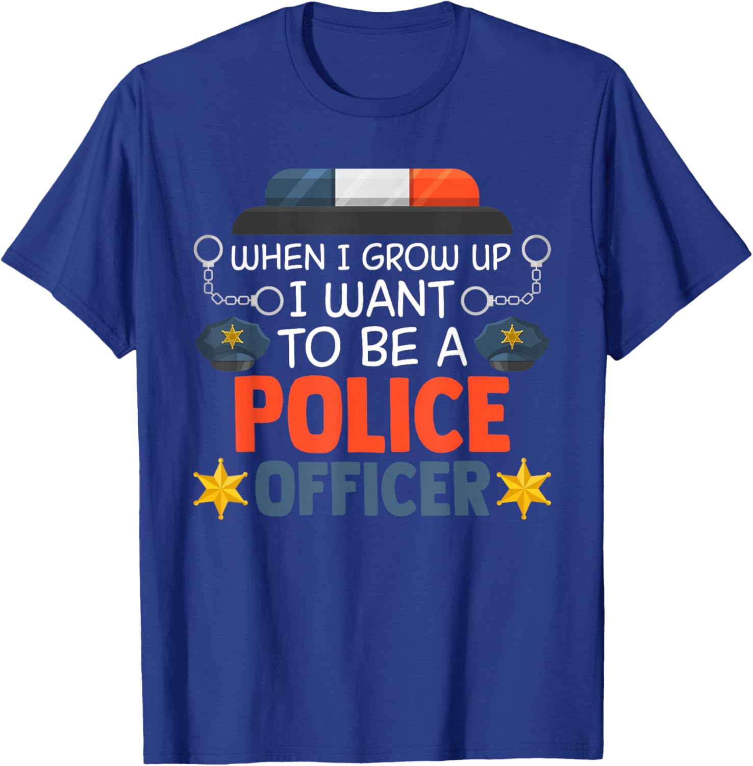 When I Grow Up I Want To Be A Police Officer T-Shirt - T-Shirt | Royal