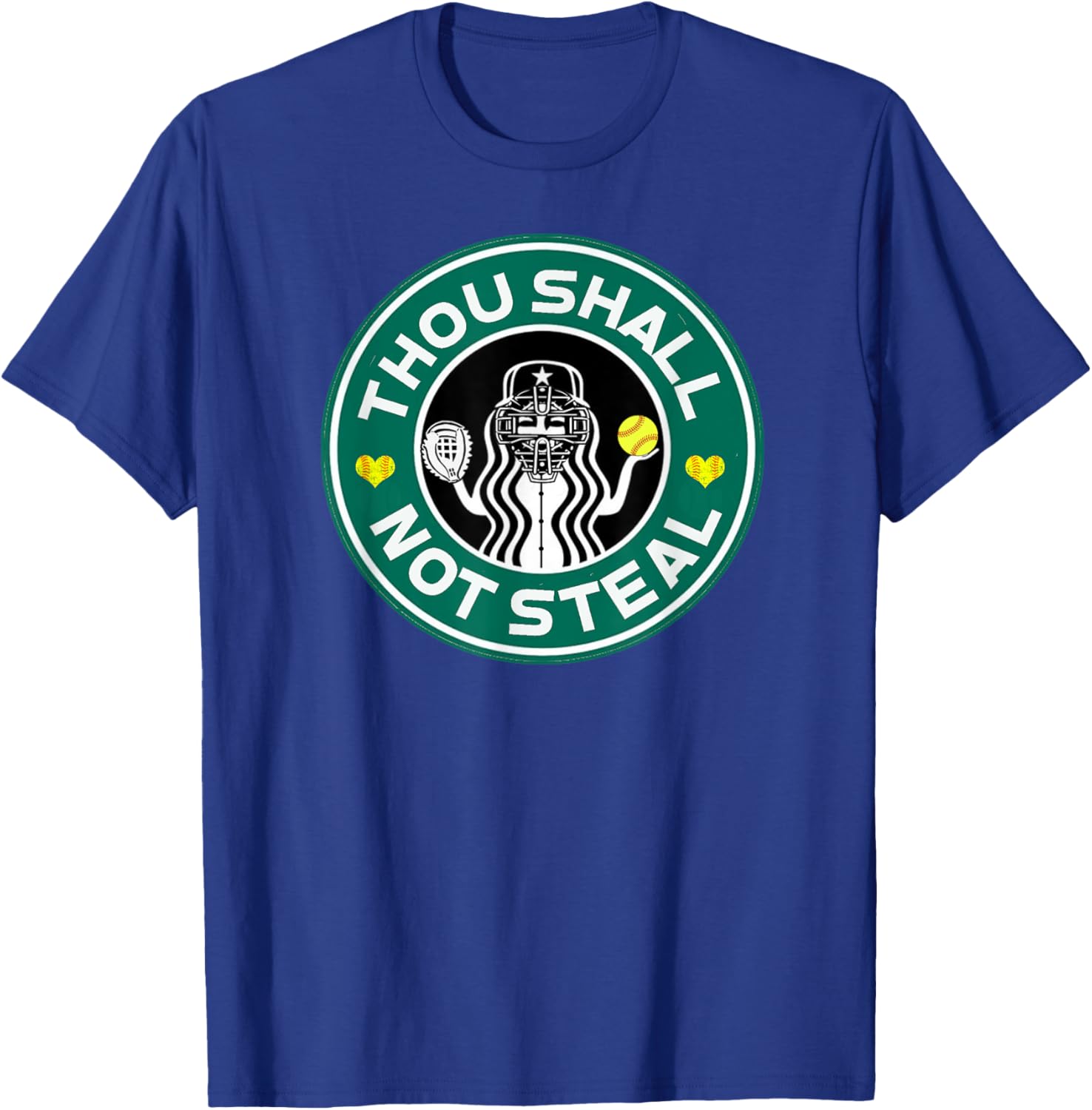 Softball Catcher Funny Saying Thou Shall Not Steal T-Shirt - T-Shirt | Royal