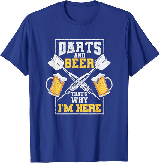 Darts And Beer That's Why I'm Here Funny Dart Player Lover T-Shirt - T-Shirt | Royal