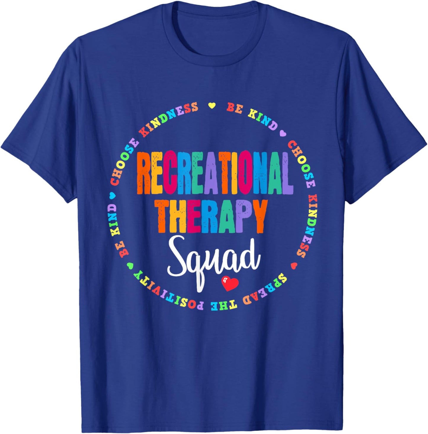 Recreational Therapy Squad Therapist Recreation Therapeutic T-Shirt - T-Shirt | Royal