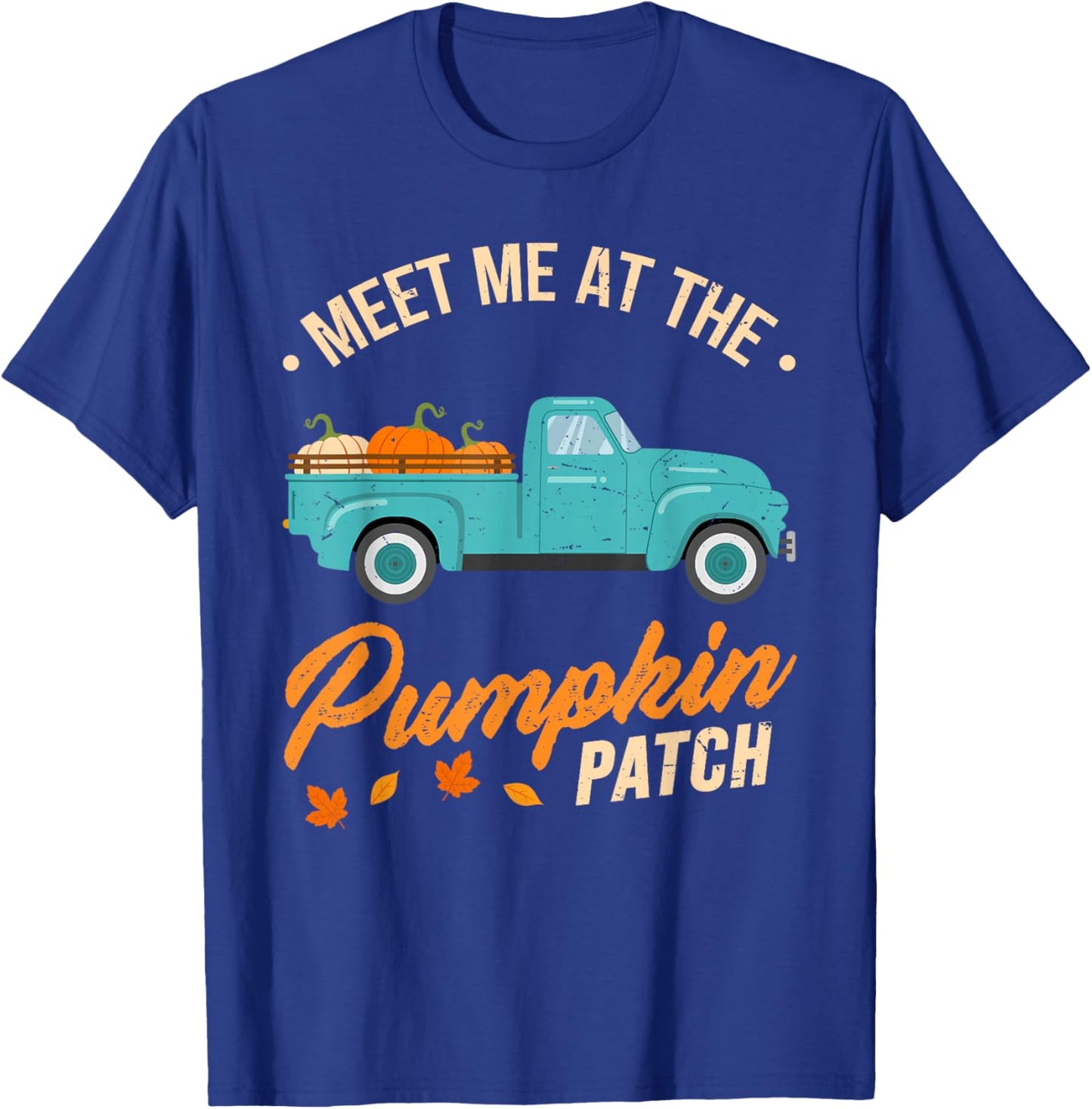 Meet Me At The Pumpkin Patch Truck Halloween Hello Fall 2024 T-Shirt - T-Shirt | Royal