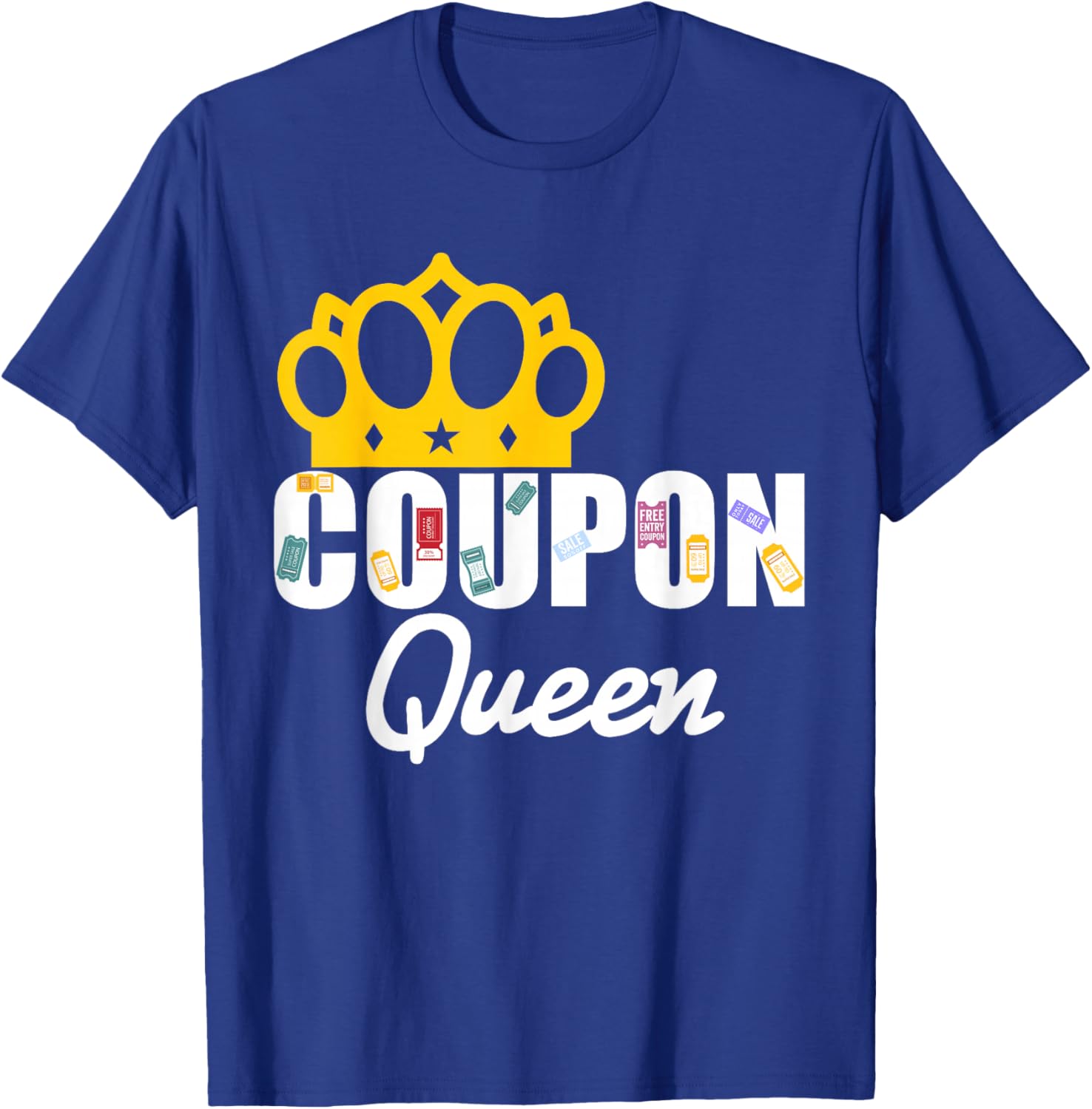 Couponer Couponing Crown Coupon Queen T-Shirt - T-Shirt | Royal