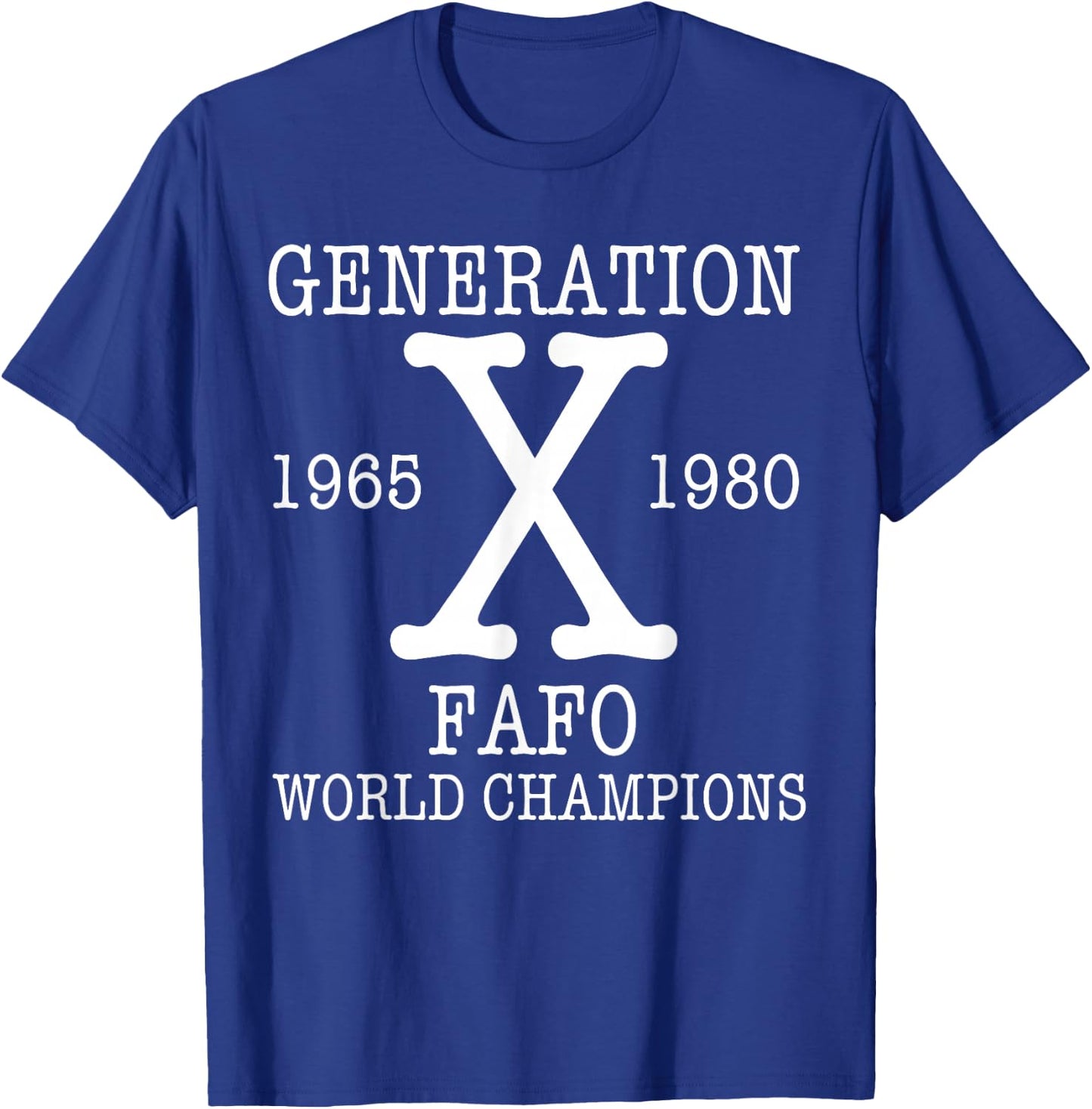 Generation X - FAFO World Champions T-Shirt - T-Shirt | Royal