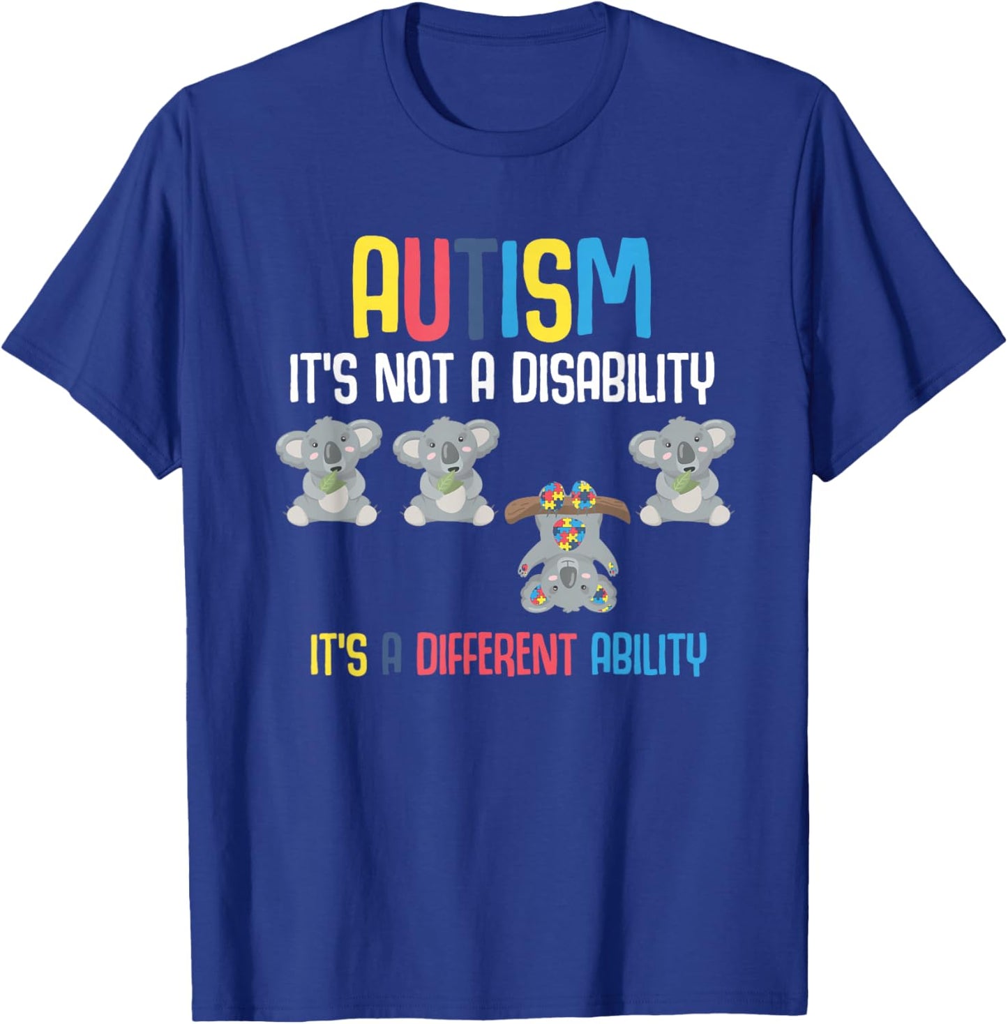 Cute Koala Bears Its A Different Ability Autism Awareness T-Shirt - T-Shirt | Royal