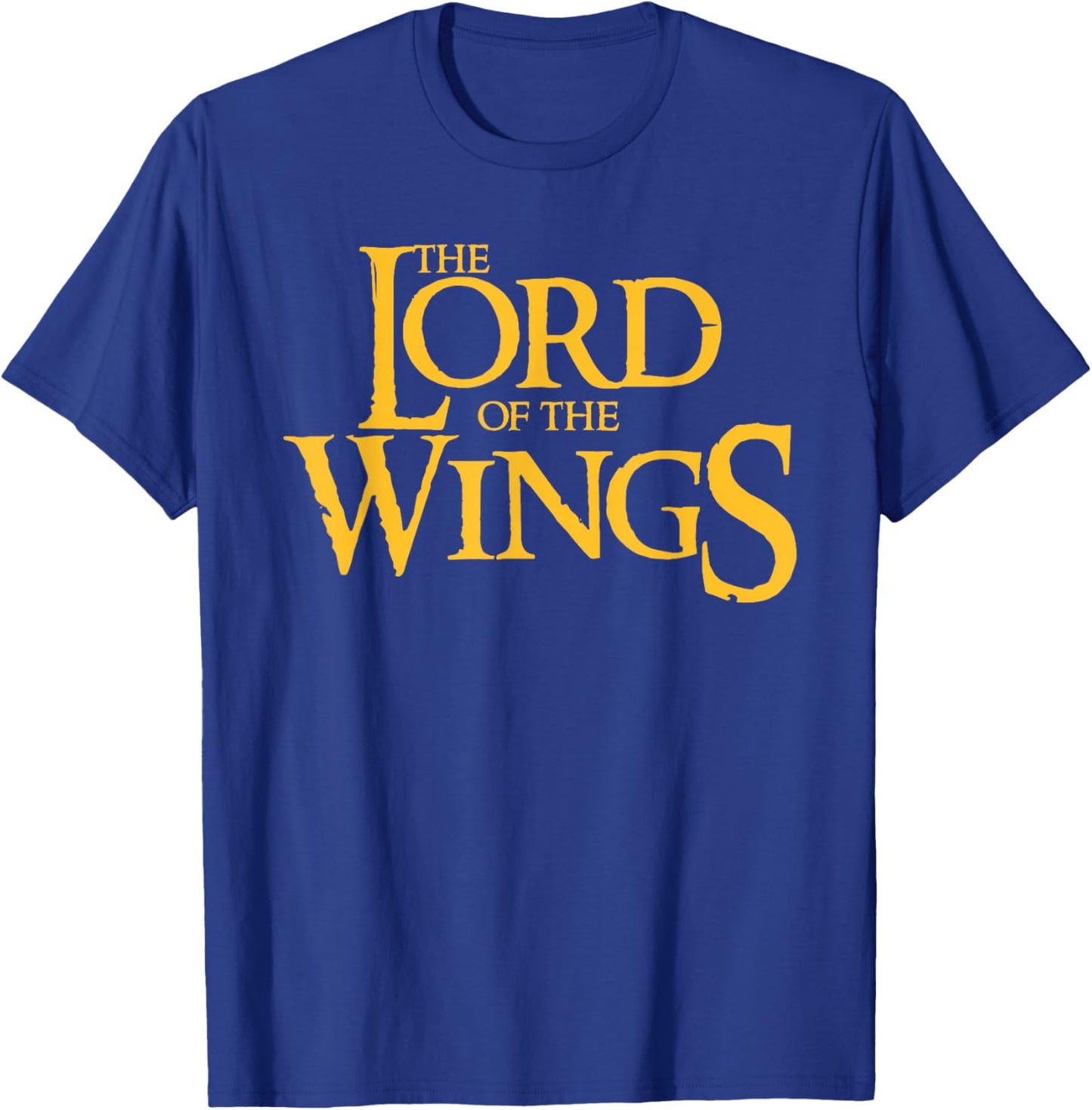 Lord of the Wings BBQ Chicken Wings Lord of the Wings T-Shirt - T-Shirt | Royal