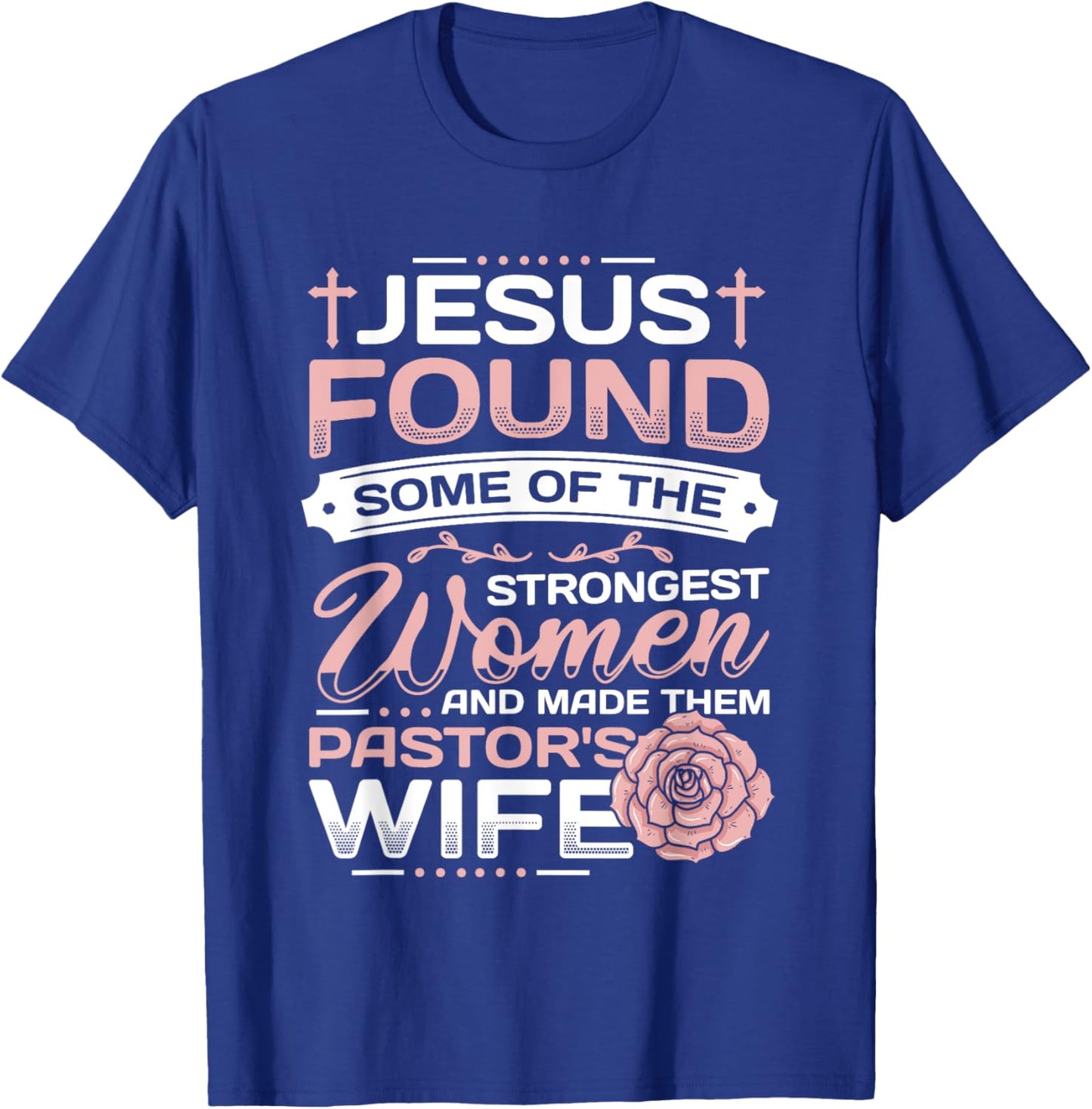 Pastor Wife Appreciation Church Christian Pastor Wife T-Shirt - T-Shirt | Royal
