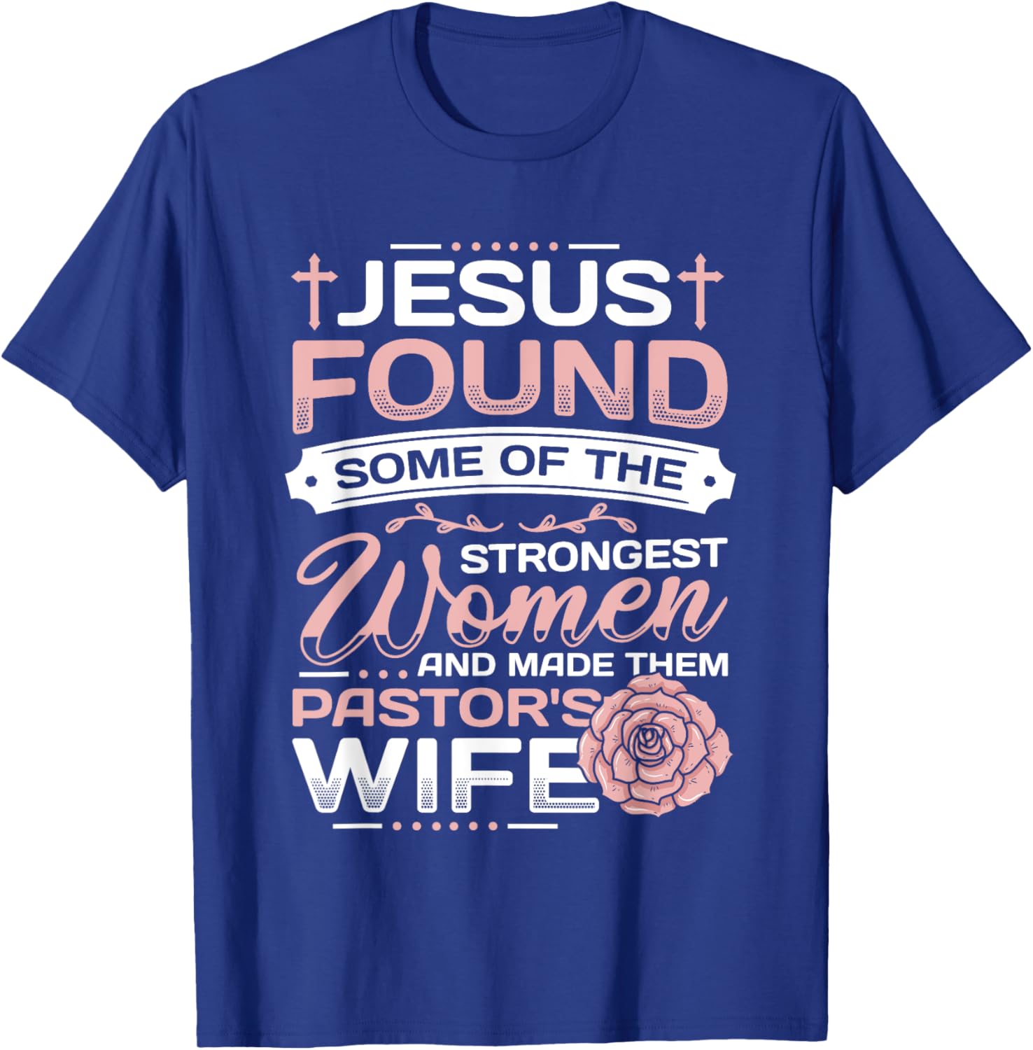 Pastor Wife Appreciation Church Christian Pastor Wife T-Shirt - T-Shirt | Royal
