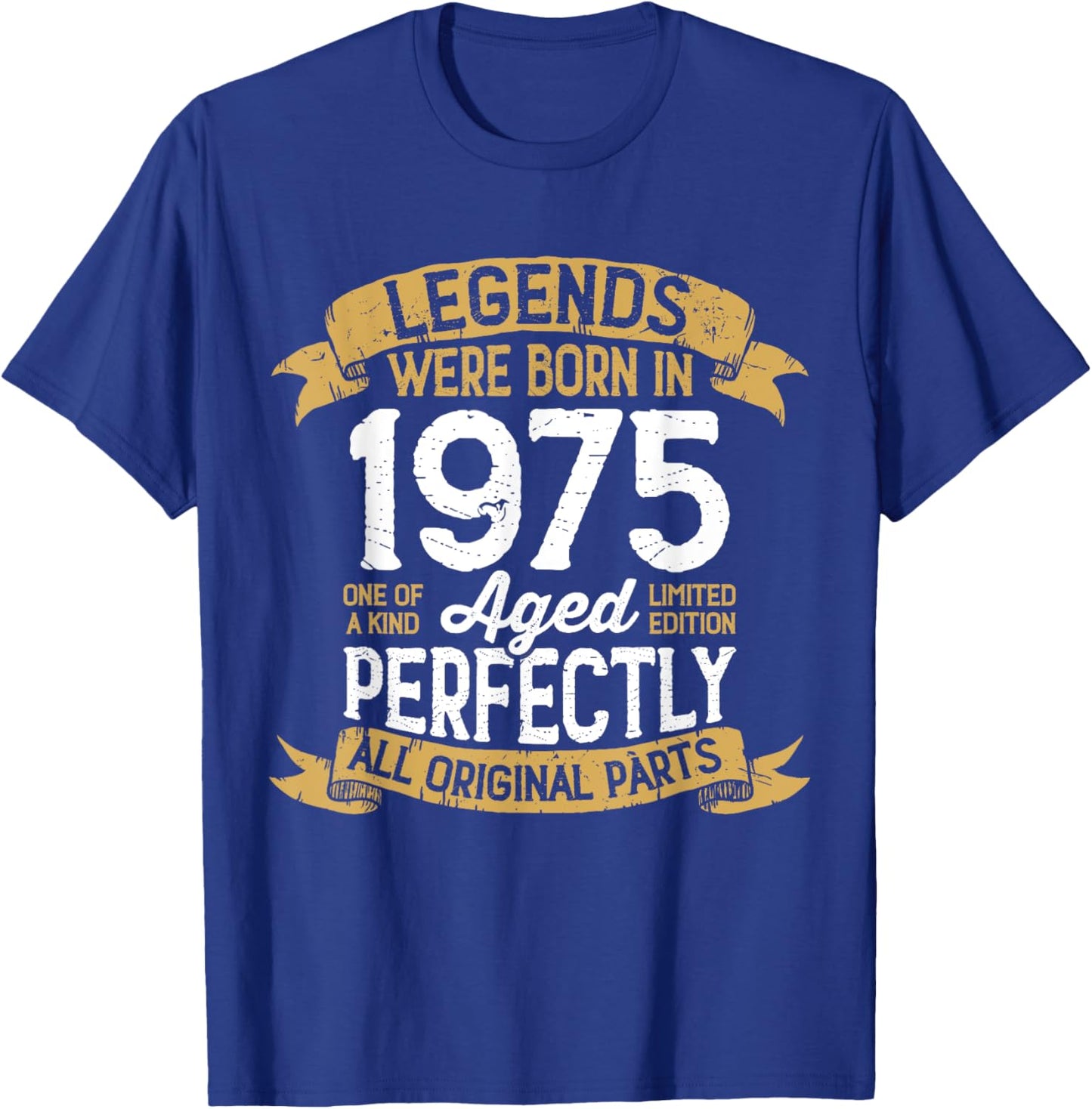 Vintage 1975 Birthday Men Women Legends Were Born in 1975 T-Shirt - T-Shirt | Royal