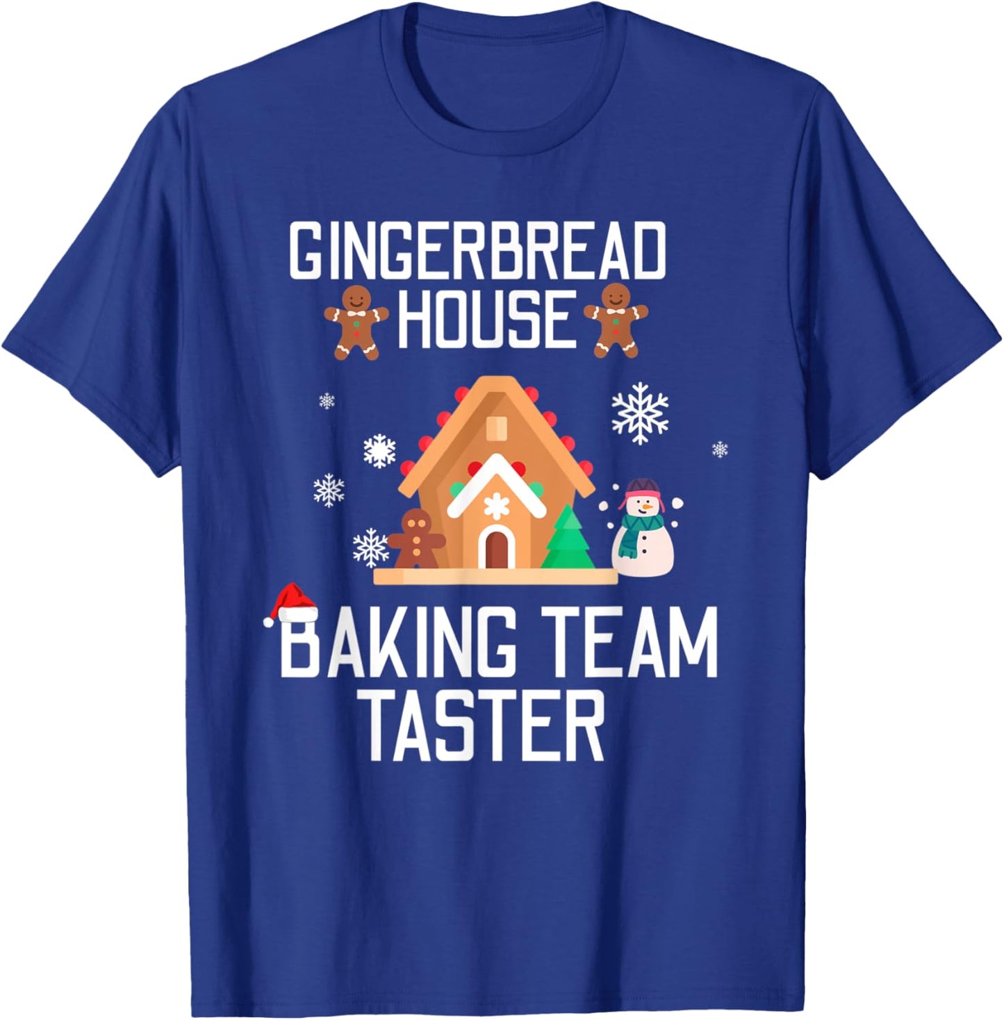 Gingerbread House Baking Team Taster Christmas Xmas T-Shirt - T-Shirt | Royal