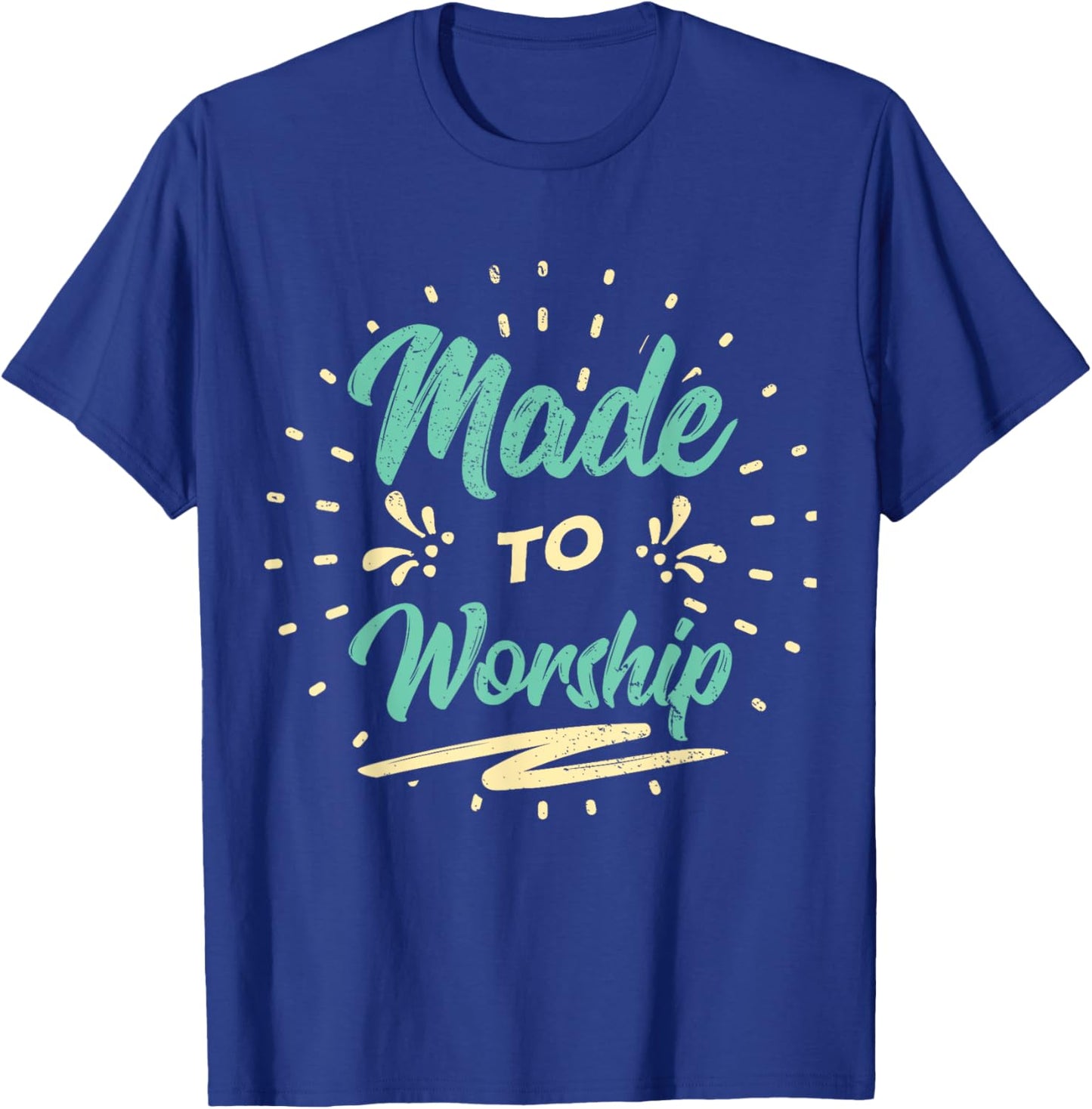 Made to Worship Christian Praise T-Shirt - T-Shirt | Royal