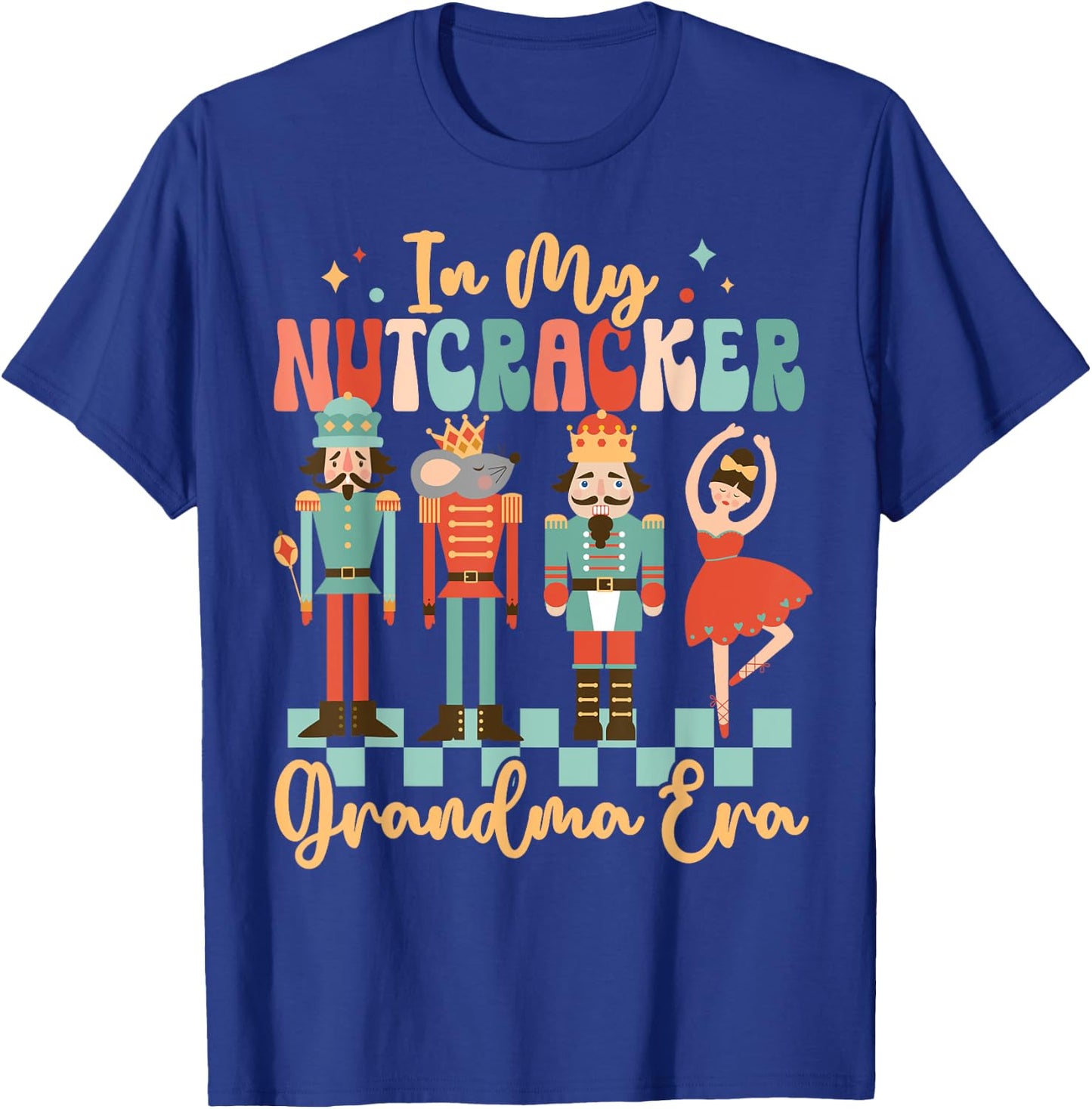 In My Nutcracker Grandma Era Christmas Nutcracker Ballet T-Shirt - T-Shirt | Royal