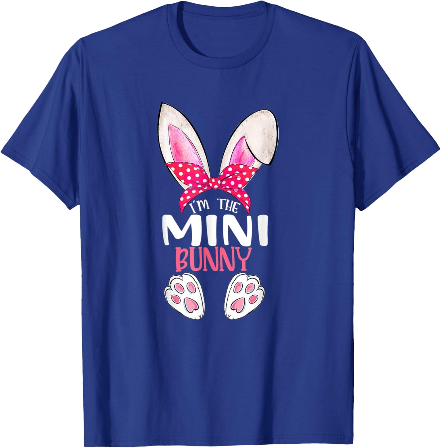 I'm The Mini Bunny Funny Kids Happy Easter Day T-Shirt - T-Shirt | Royal