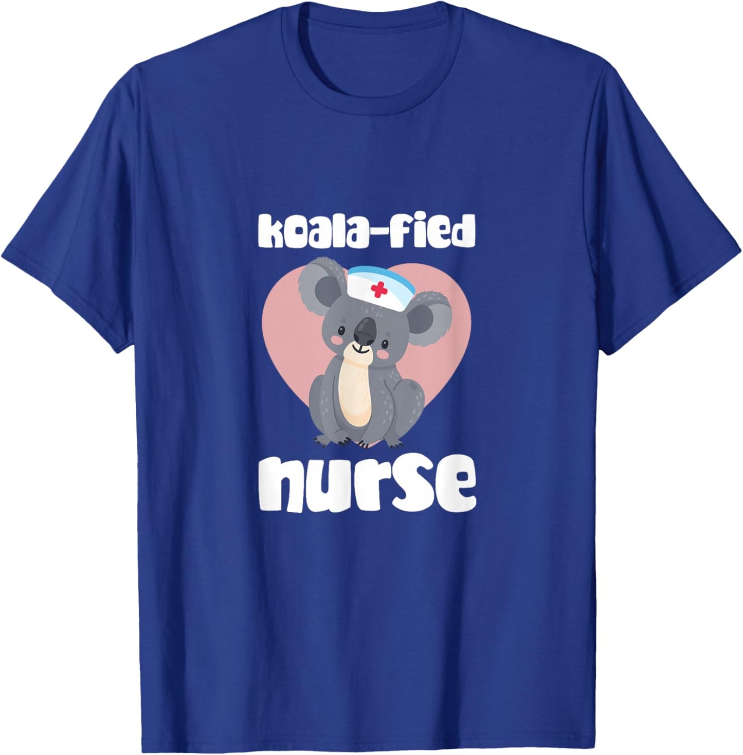 Nurse Koala Bear Koala-fied Nurse RN Nursing T-Shirt - T-Shirt | Royal