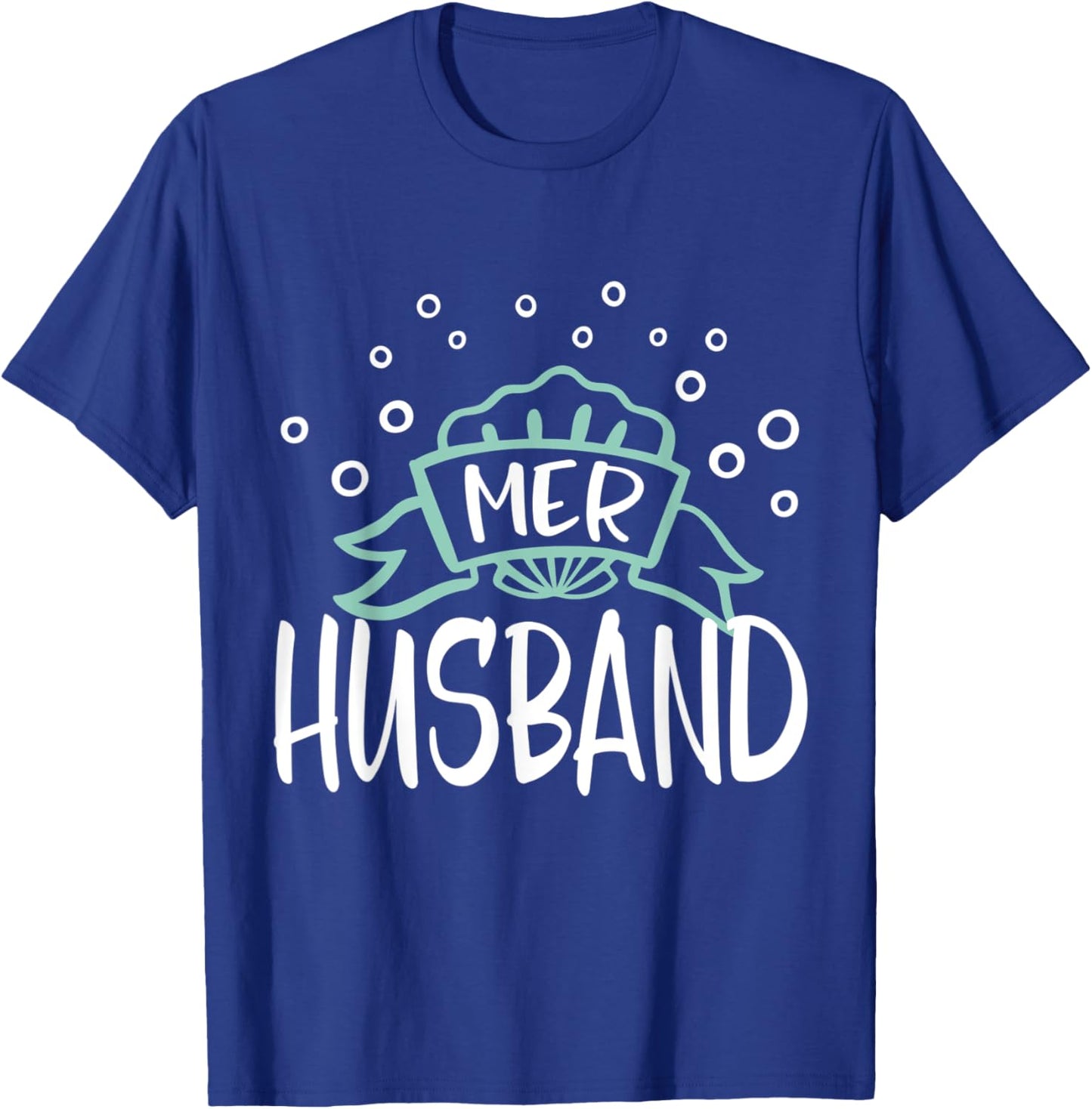 Mer Husband Mermaid Matching Family T-Shirt - T-Shirt | Royal