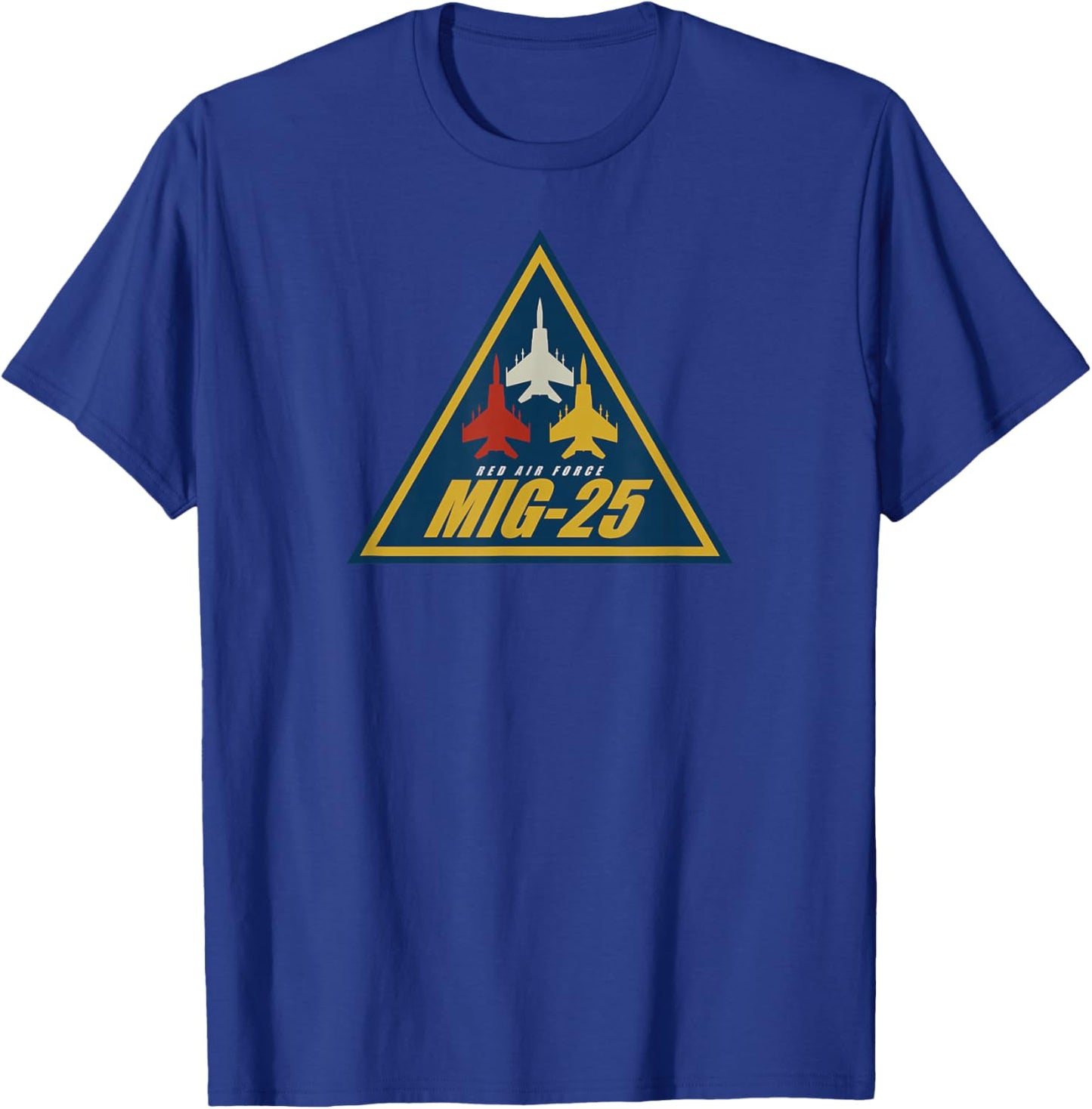 Mig-25 T-Shirt - T-Shirt | Royal