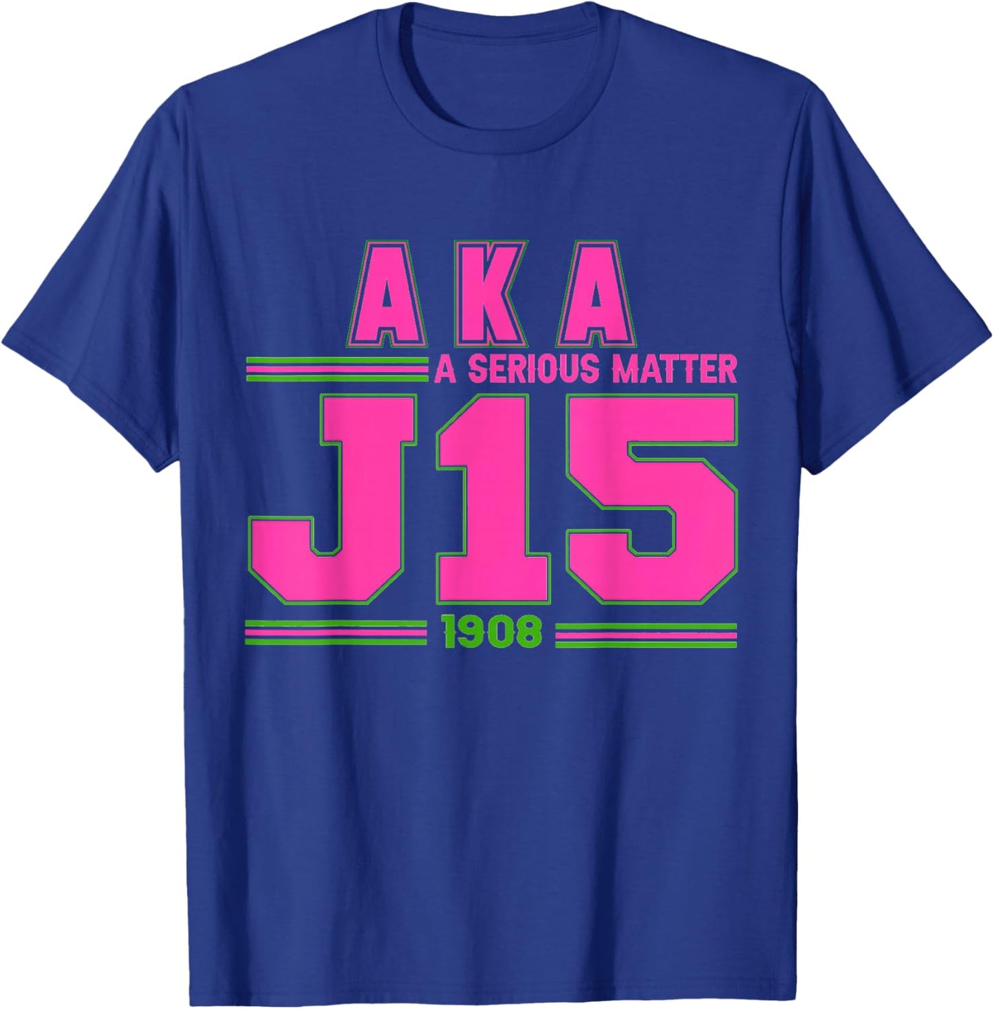 A Serious Matter J15 Founder's Day Pink And Green AKA T-Shirt - T-Shirt | Royal