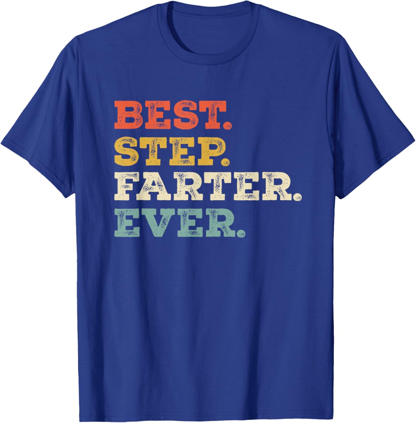 Best Stepdad Funny Retro Stepfather Farter Joke T-Shirt - T-Shirt | Royal
