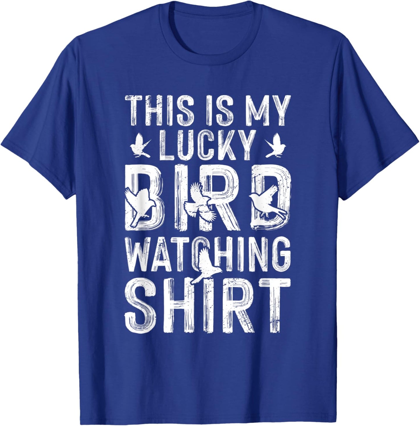 This Is My Lucky Birdwatching Shirt Birdwatcher Birding T-Shirt - T-Shirt | Royal