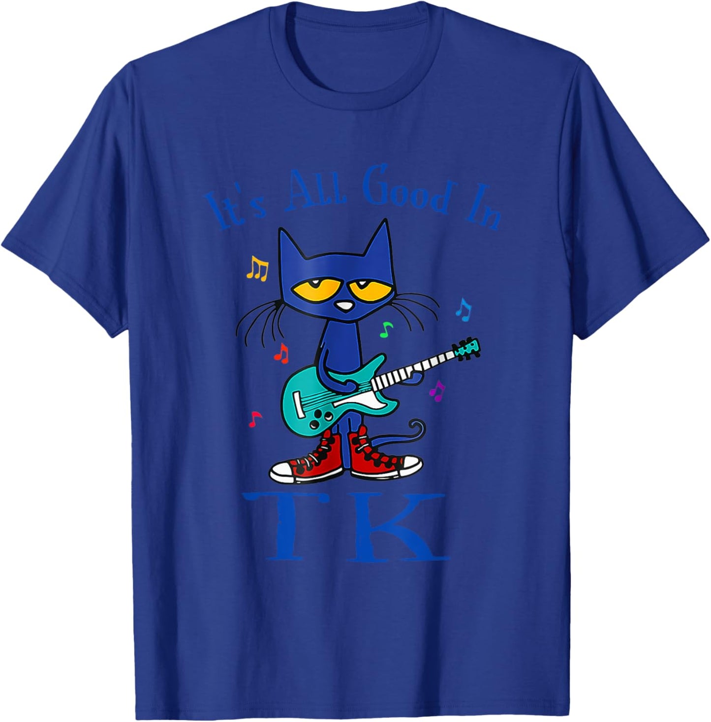 Its All Good in TK Cat Transitional Kindergarten Teacher Kid T-Shirt - T-Shirt | Royal