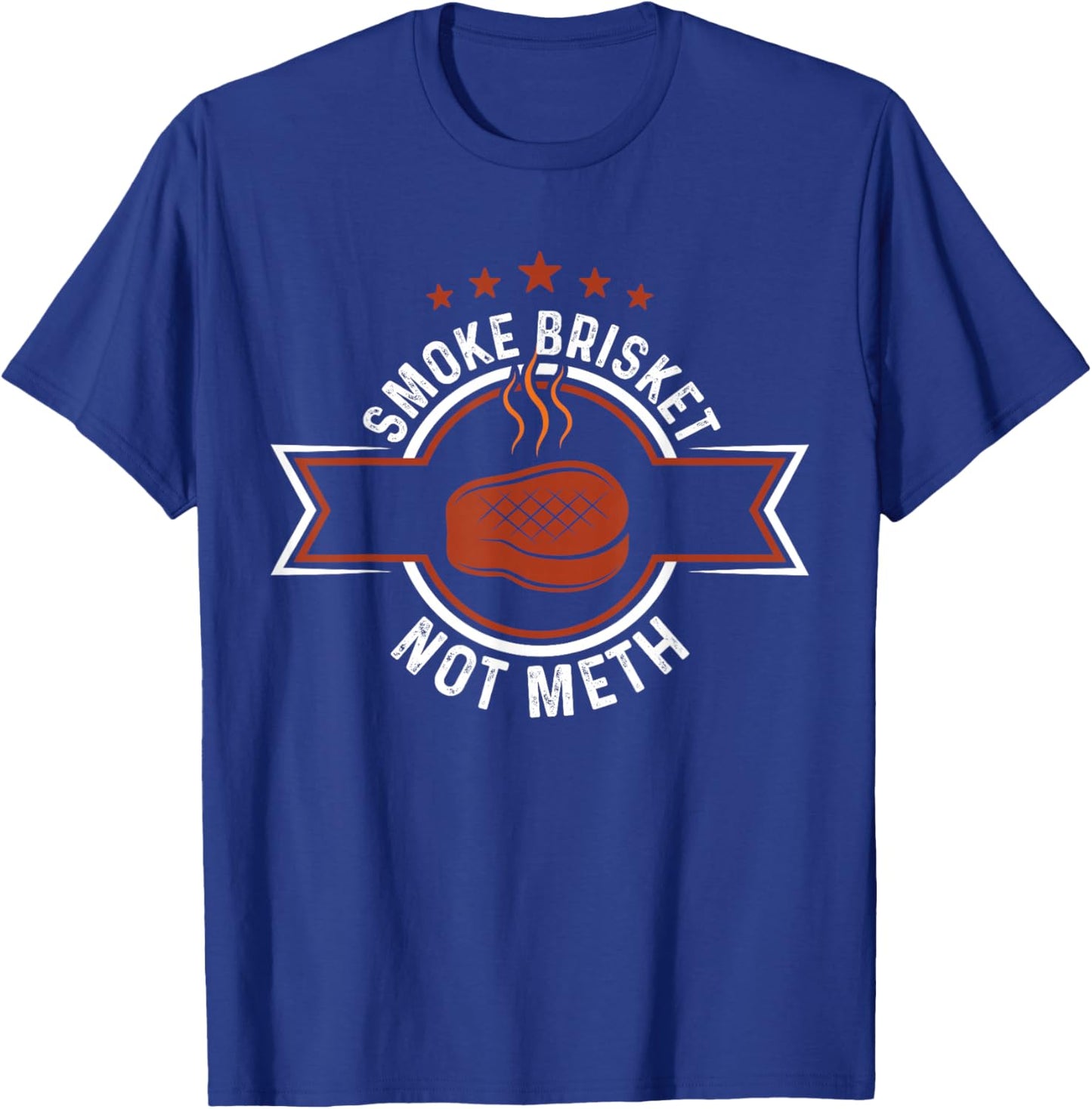 Funny Retro BBQ Smoking Meat Lover - Smoke Brisket Not Meth T-Shirt - T-Shirt | Royal