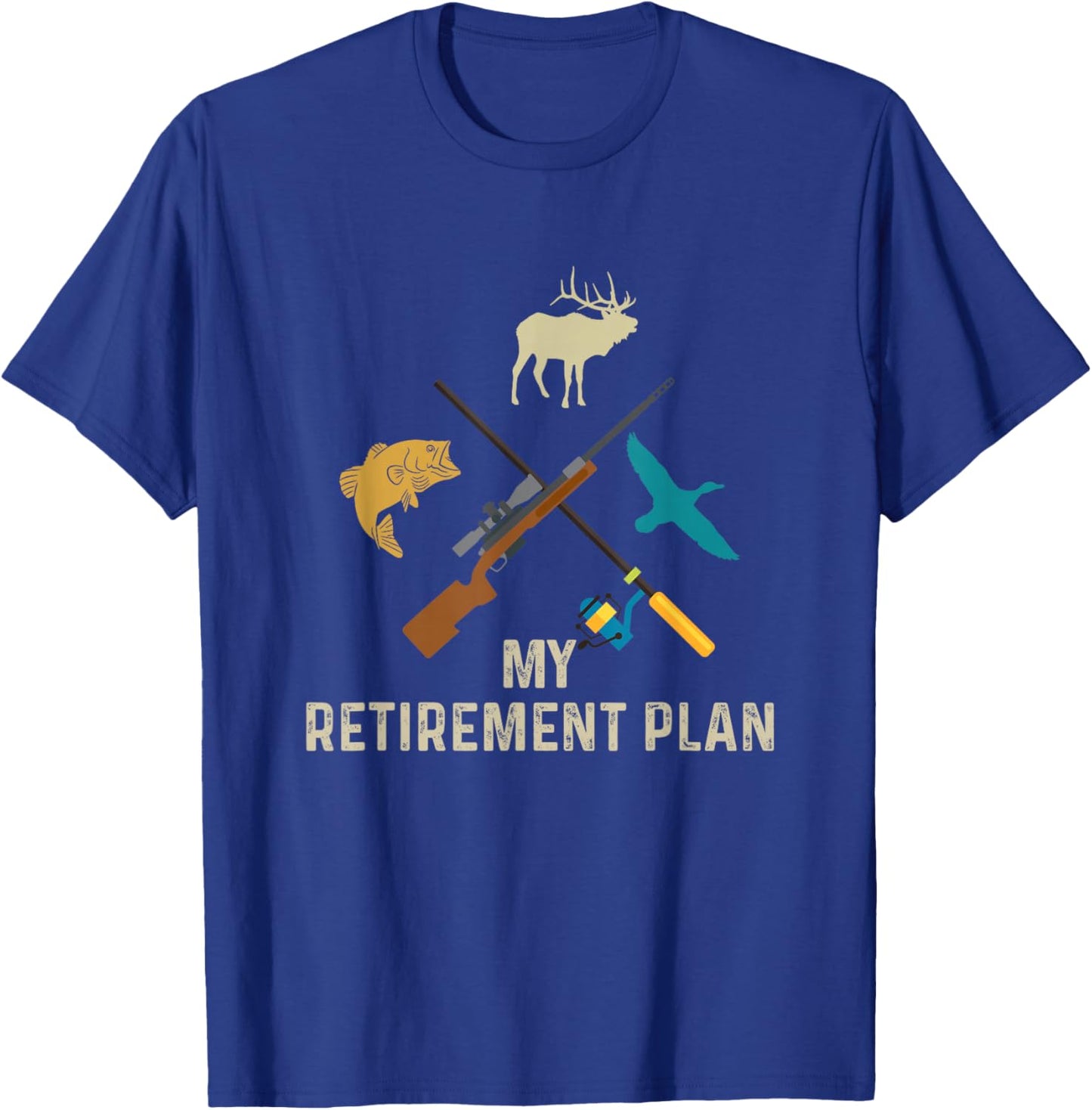 Fishing Hunting Retirement Plan Vintage Retired Hunter T-Shirt - T-Shirt | Royal