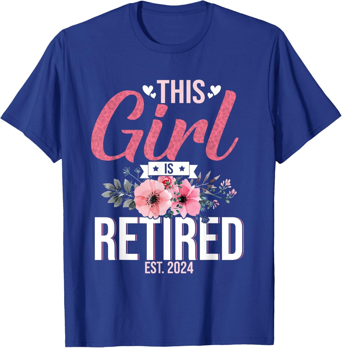This Girl Is Retired Est. 2024 Mom Women T-Shirt - T-Shirt | Royal