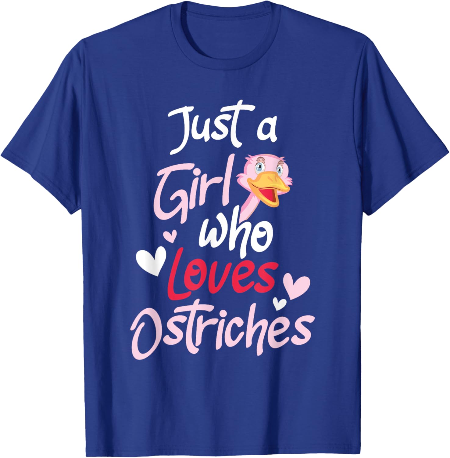 Just A Girl Who Loves Ostriches - Animal Lover Zookeeper T-Shirt - T-Shirt | Royal