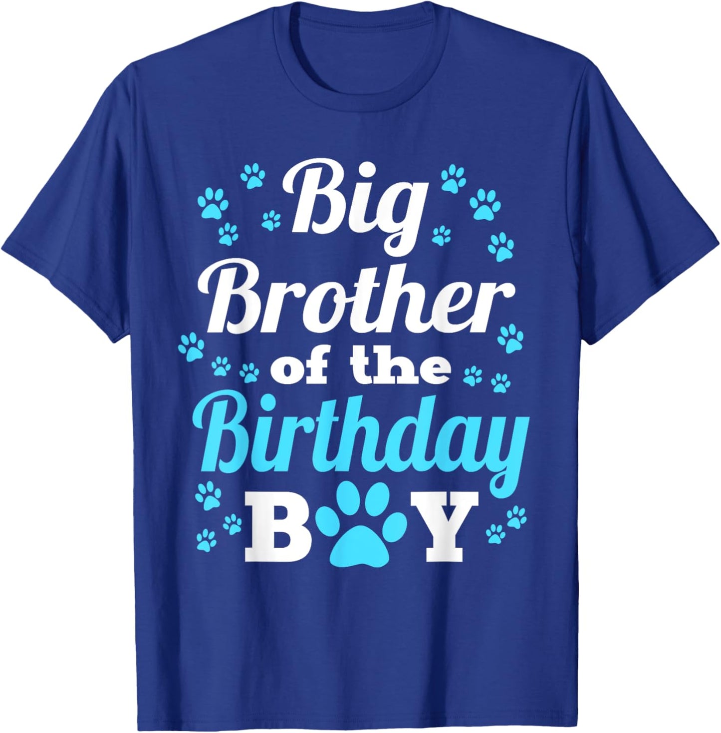 Big Brother Of The Birthday Boy Dog Paw Bday Party T-Shirt - T-Shirt | Royal