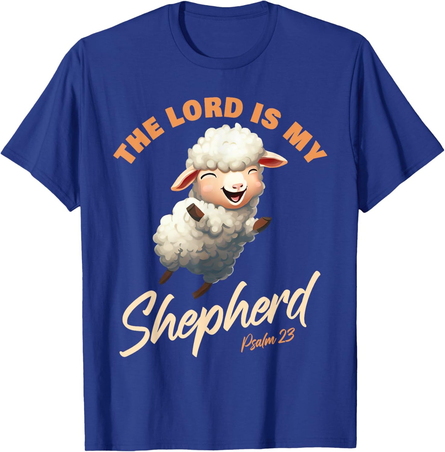 The Lord Is My Shepherd – Psalms 23 Christian Faith Verse T-Shirt - T-Shirt | Royal