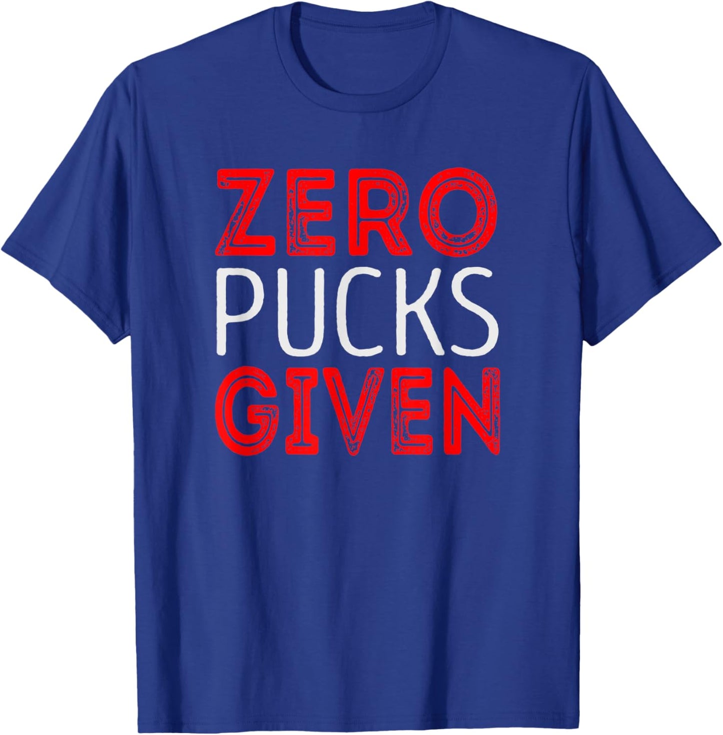 Zero pucks given T-Shirt - T-Shirt | Royal