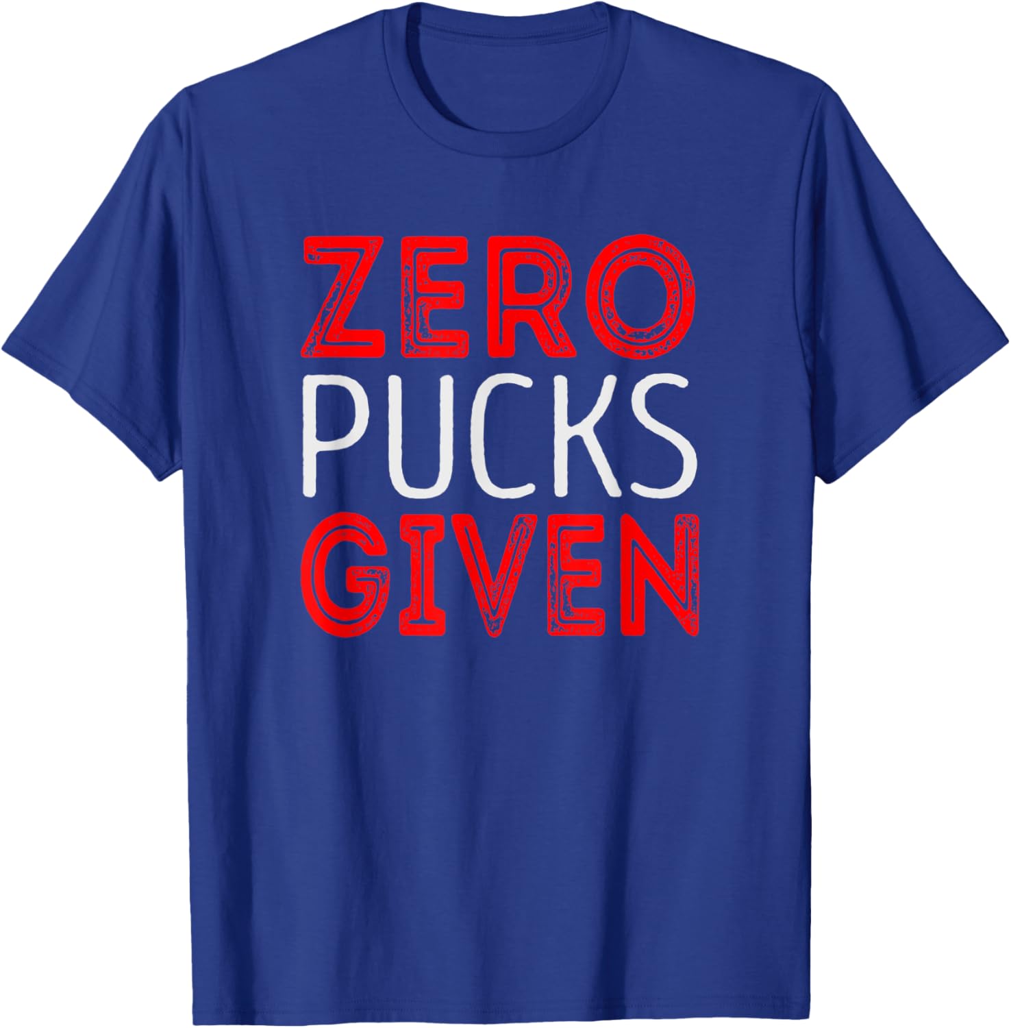 Zero pucks given T-Shirt - T-Shirt | Royal