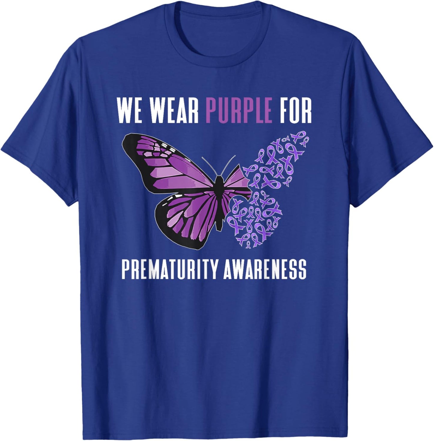 We Wear Purple Prematurity Awareness Nicu Dad Preemie Mom T-Shirt - T-Shirt | Royal