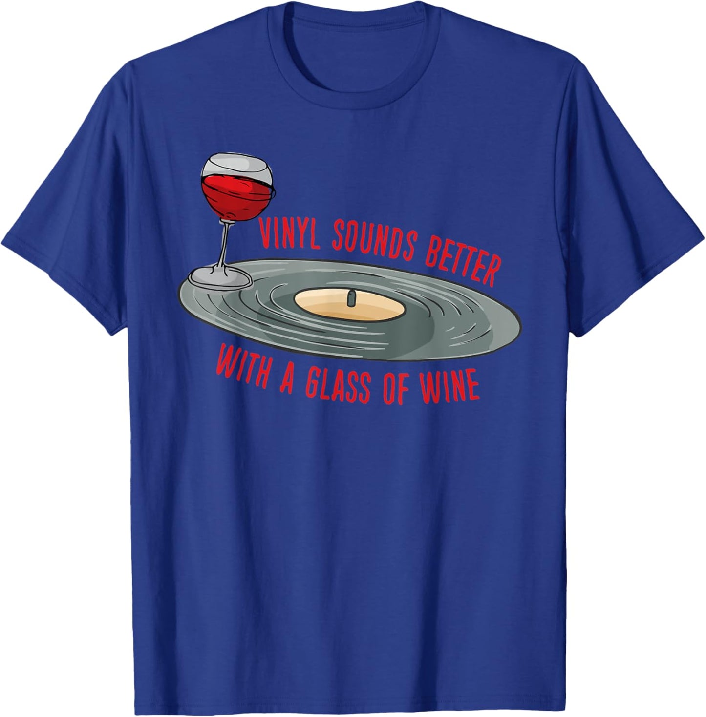 Vinyl Records Lover Retro Music Vinyl Collectors Wine Lover T-Shirt - T-Shirt | Royal