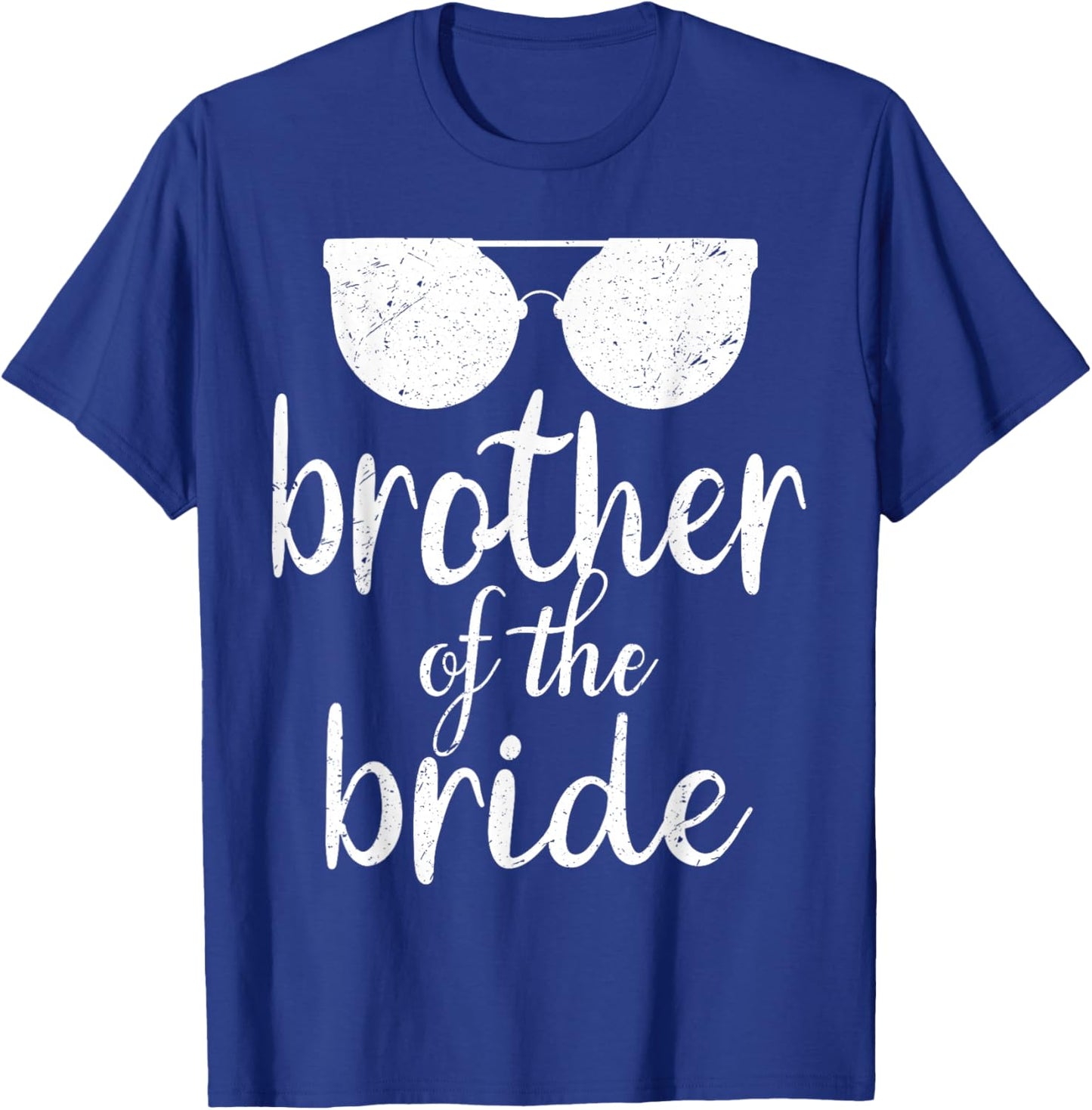 Brother of The Bride Wedding Gift Sunglasses T-Shirt - T-Shirt | Royal